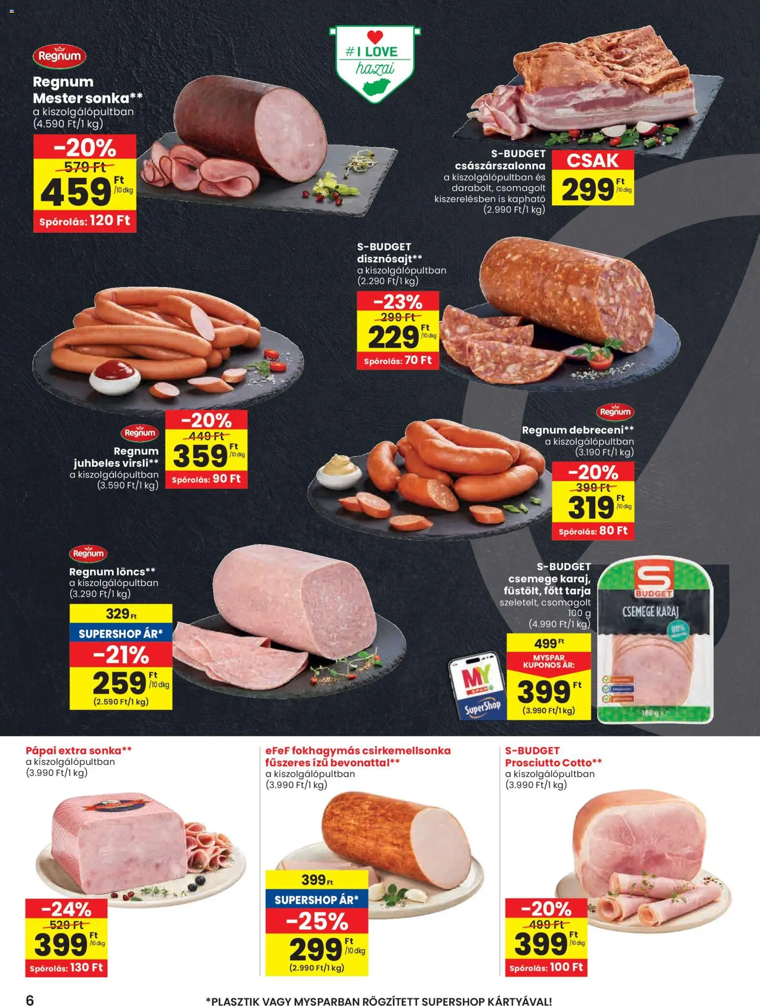 Spar akciós ujság - amely érvényes a következő dátumtól: 05.03.2026 | Oldal: 6 | Termékek: Virsli, Debreceni, Löncs, Karaj