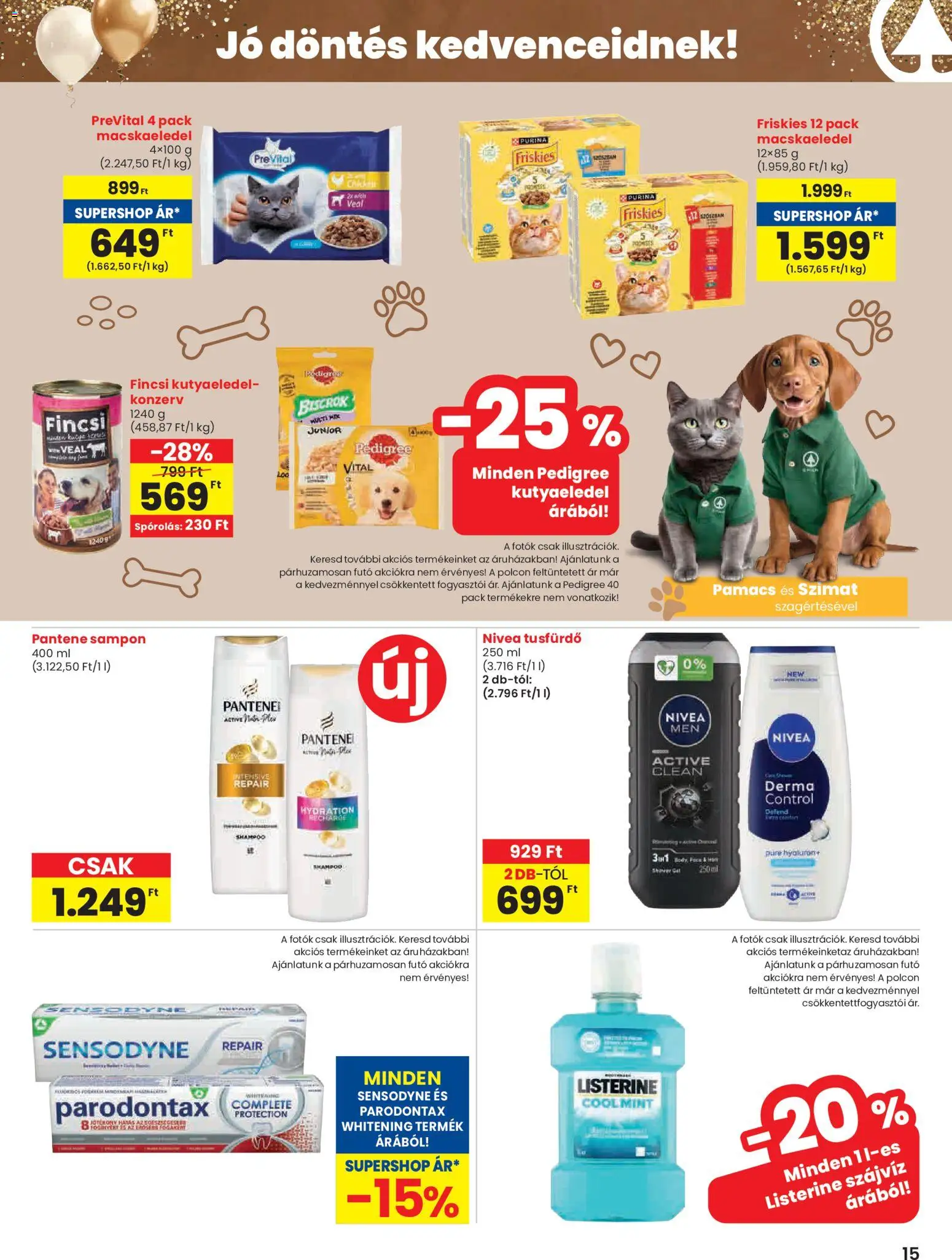 Spar akciós ujság - amely érvényes a következő dátumtól: 08.01.2026 | Oldal: 15 | Termékek: Kutyaeledel, Sampon, Tusfürdő, Szájvíz