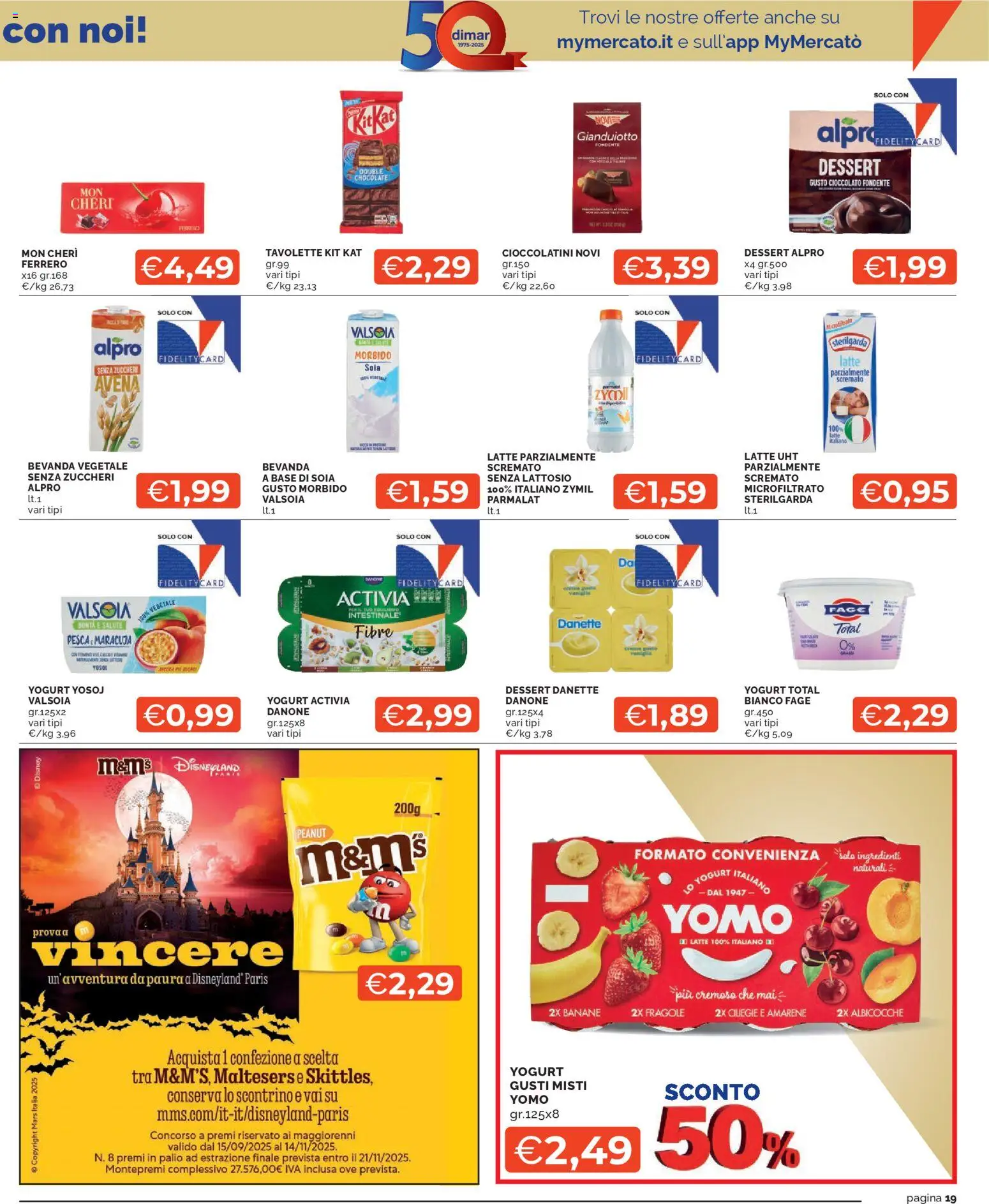Volantino Mercatò del 27.10.2025 | Pagina: 19 | Prodotti: Cioccolato, Latte, Albicocche, Cioccolatini