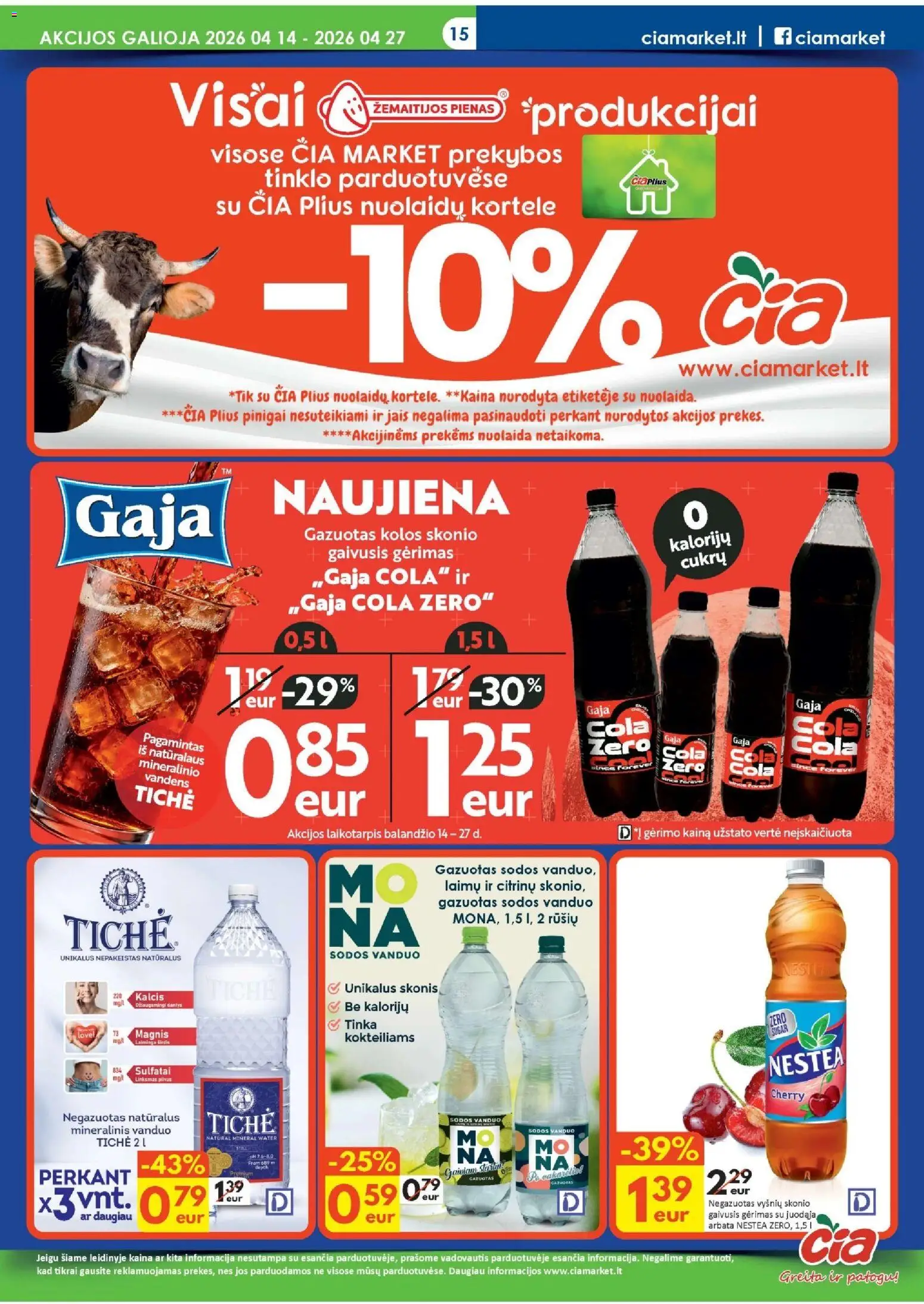 ČIA MARKET akcijos nuo 14.04.2026 | Puslapis: 15 | Prekių: Gaivusis gėrimas, Pienas, Arbata, Mineralinis vanduo