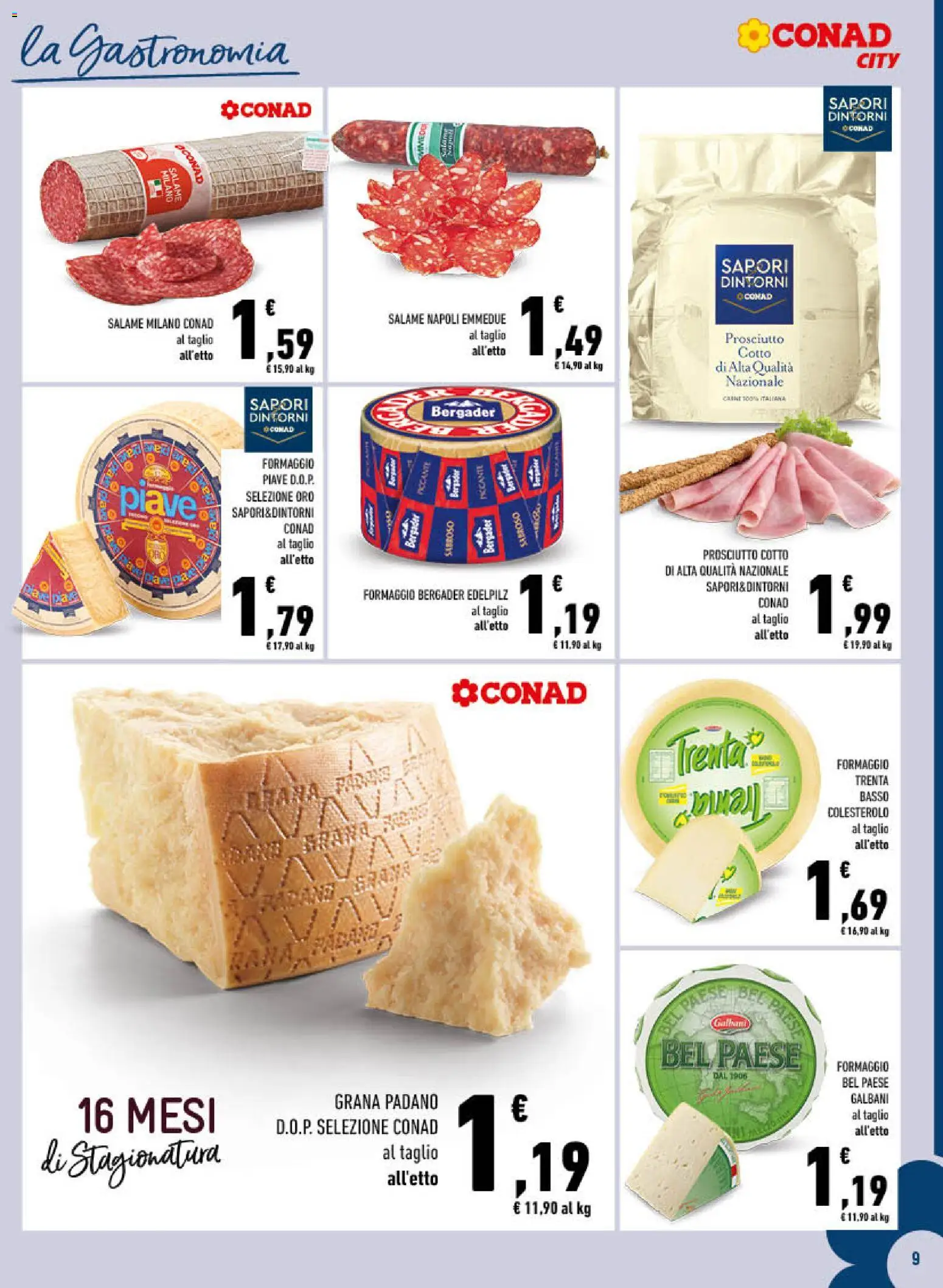 Volantino Conad del 22.04.2026 | Pagina: 9 | Prodotti: Prosciutto Cotto, Salame, Formaggio, Grana Padano