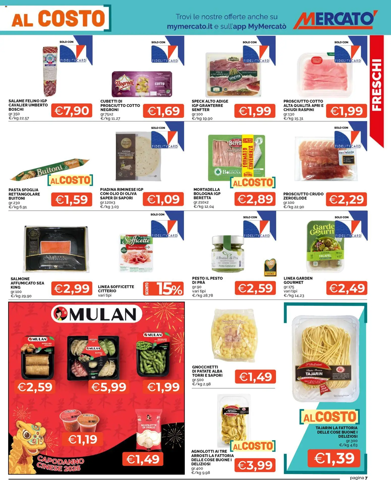 Volantino Mercatò del 16.02.2026 | Pagina: 7 | Prodotti: Speck, Prosciutto, Pesto, Piadina