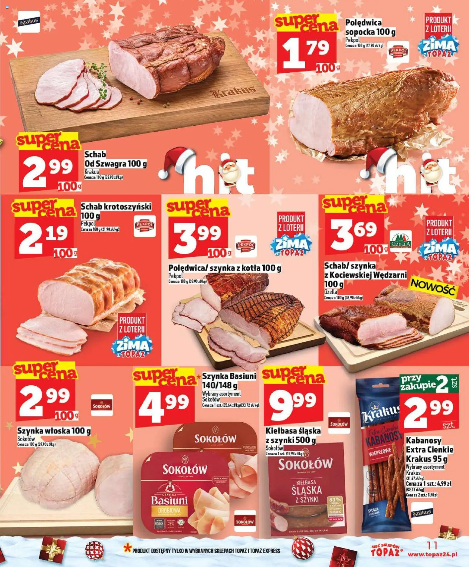 Topaz Gazetka od 18.12.2025 | Strona: 11 | Produkty: Kiełbasa, Kabanosy, Szynka, Kiełbasa śląska