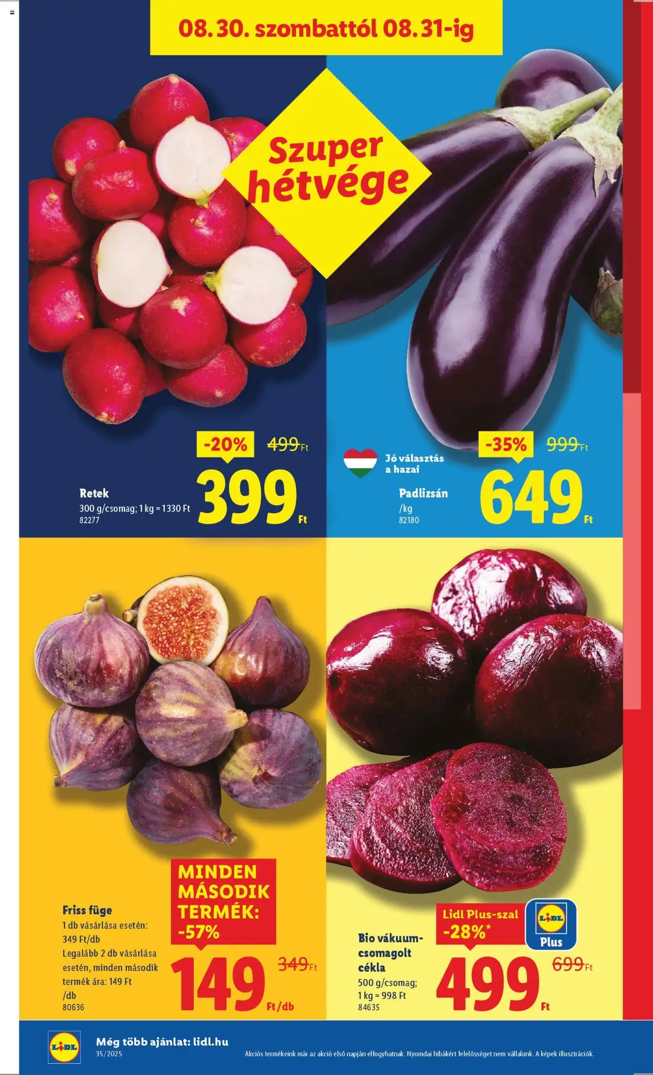 Lidl akciós ujság - amely érvényes a következő dátumtól: 28.08.2025 | Oldal: 46 | Termékek: Cékla, Padlizsán, Retek, Füge