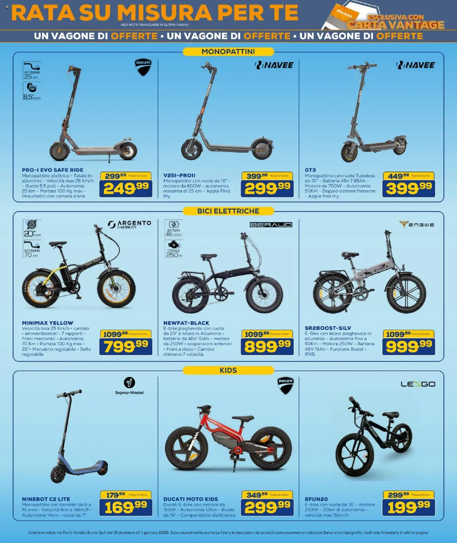 Volantino BRUNO del 19.12.2025 | Pagina: 12 | Prodotti: Tè, Disco, Alluminio, Monopattino elettrico