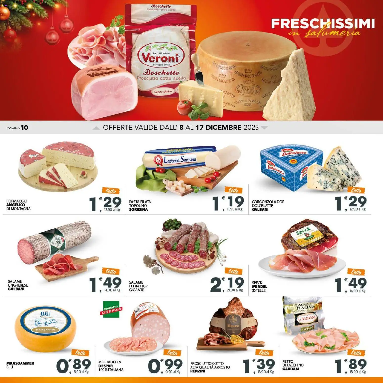 Volantino Interspar del 08.12.2025 | Pagina: 10 | Prodotti: Prosciutto Cotto, Salame, Tacchino, Formaggio
