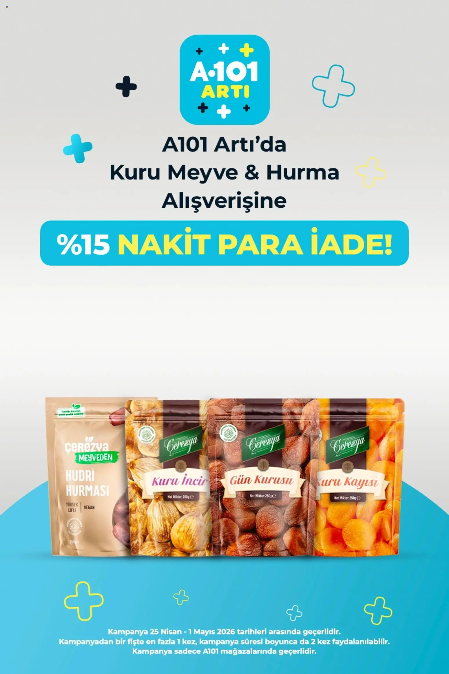 A101 - Arti - 25.04.2026 tarihinden itibaren geçerlidir | Sayfa: 2 | Ürünler: Meyve, Kayısı, Hurma