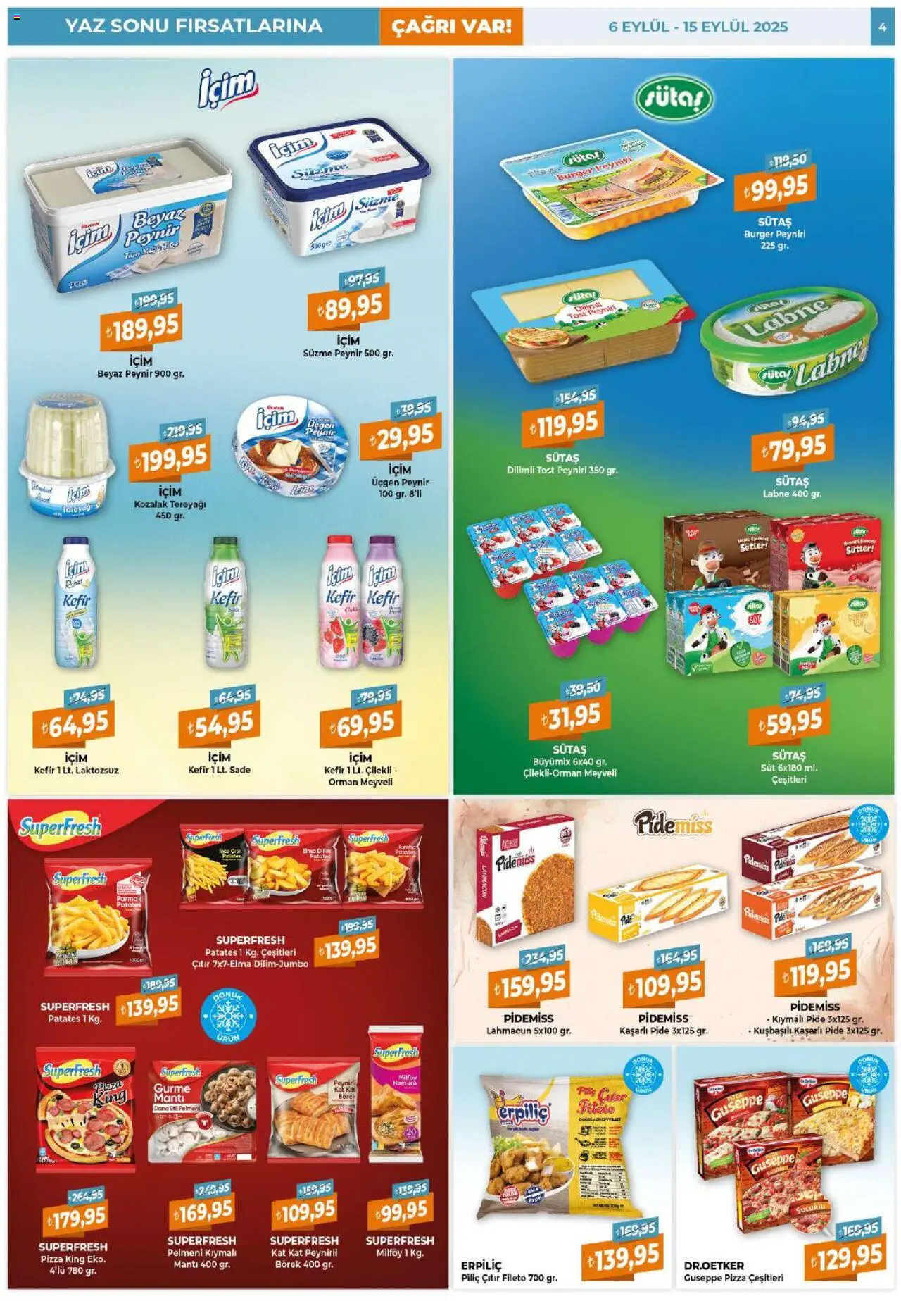 Çağrı Market Güncel Katalog - 06.09.2025 tarihinden itibaren geçerlidir | Sayfa: 4 | Ürünler: Peynir, Pizza, Süzme peynir, Piliç