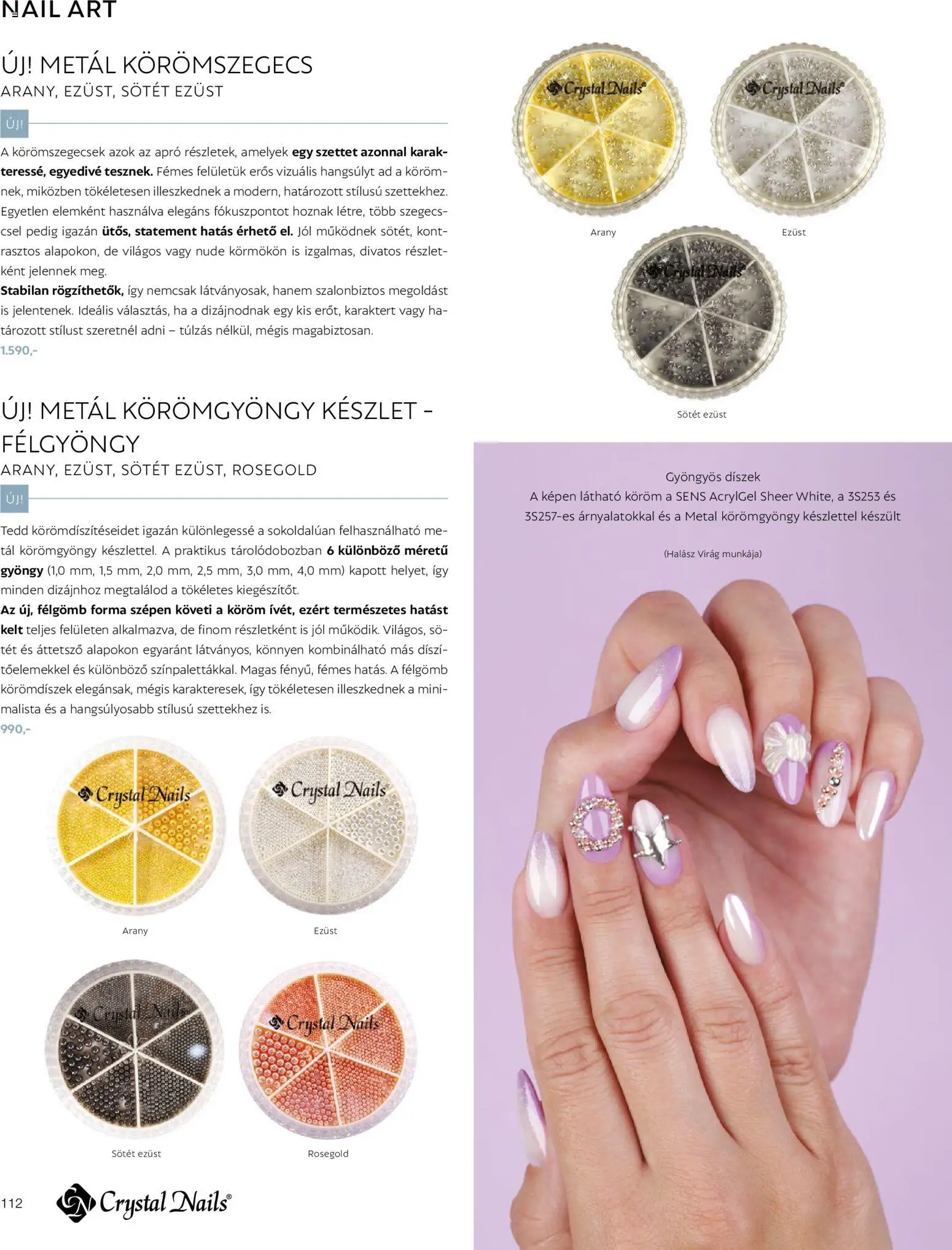 Crystal Nails akciós ujság - amely érvényes a következő dátumtól: 09.03.2026 | Oldal: 112 | Termékek: Virag, Só