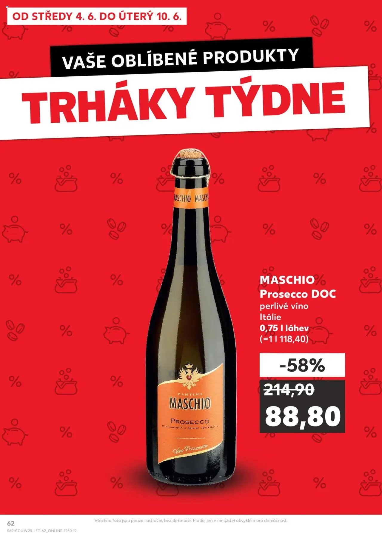 Kaufland leták - Praha 8 od 04.06.2025 | Strana: 62 | Produkty: Prosecco, Víno, Prosecco DOC, Láhev