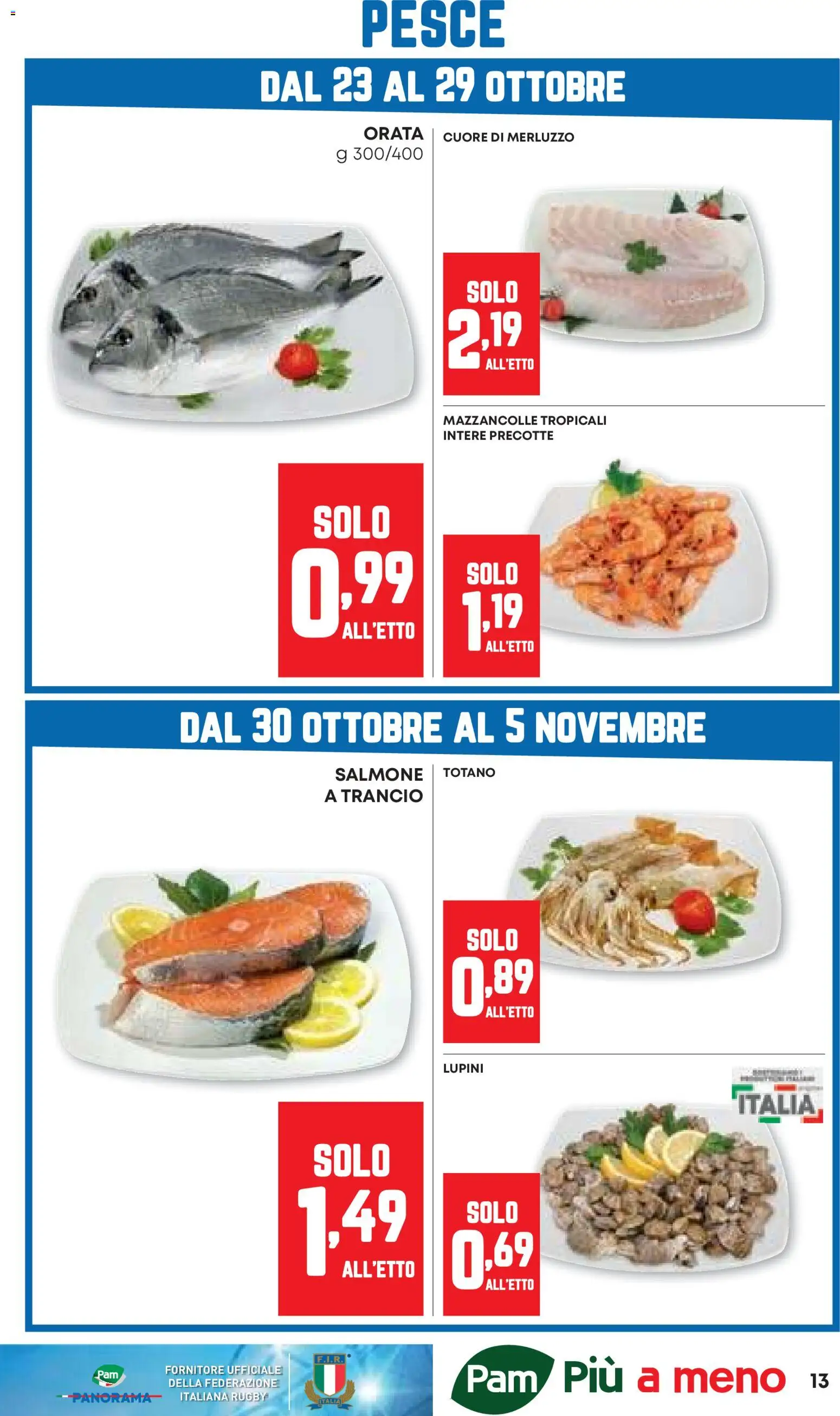 Volantino PAM del 23.10.2025 | Pagina: 13 | Prodotti: Lupini, Pesce, Merluzzo, Mazzancolle