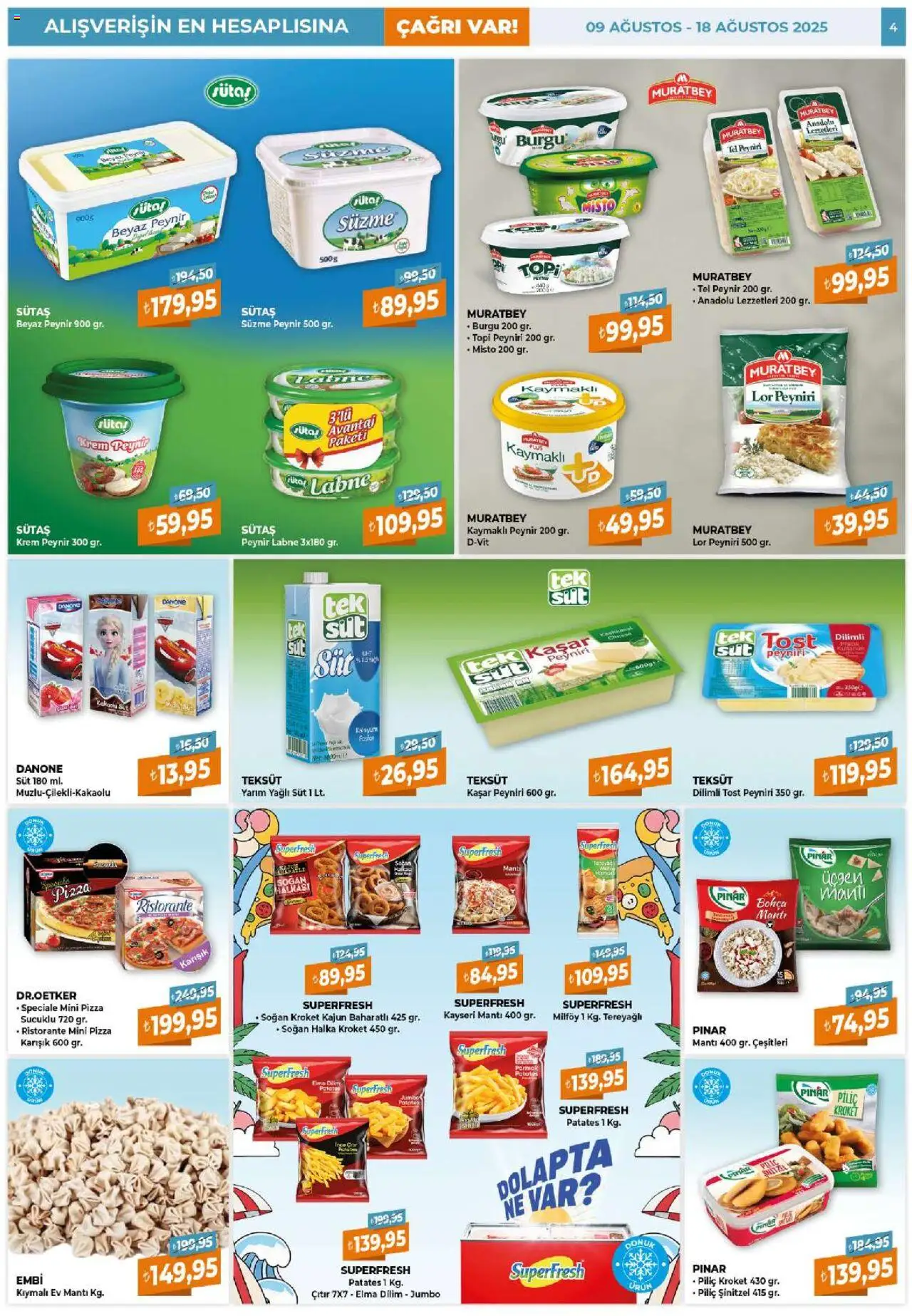 Çağrı Market Katalog - 09.08.2025 tarihinden itibaren geçerlidir | Sayfa: 4 | Ürünler: Peynir, Pizza, Soğan, Piliç
