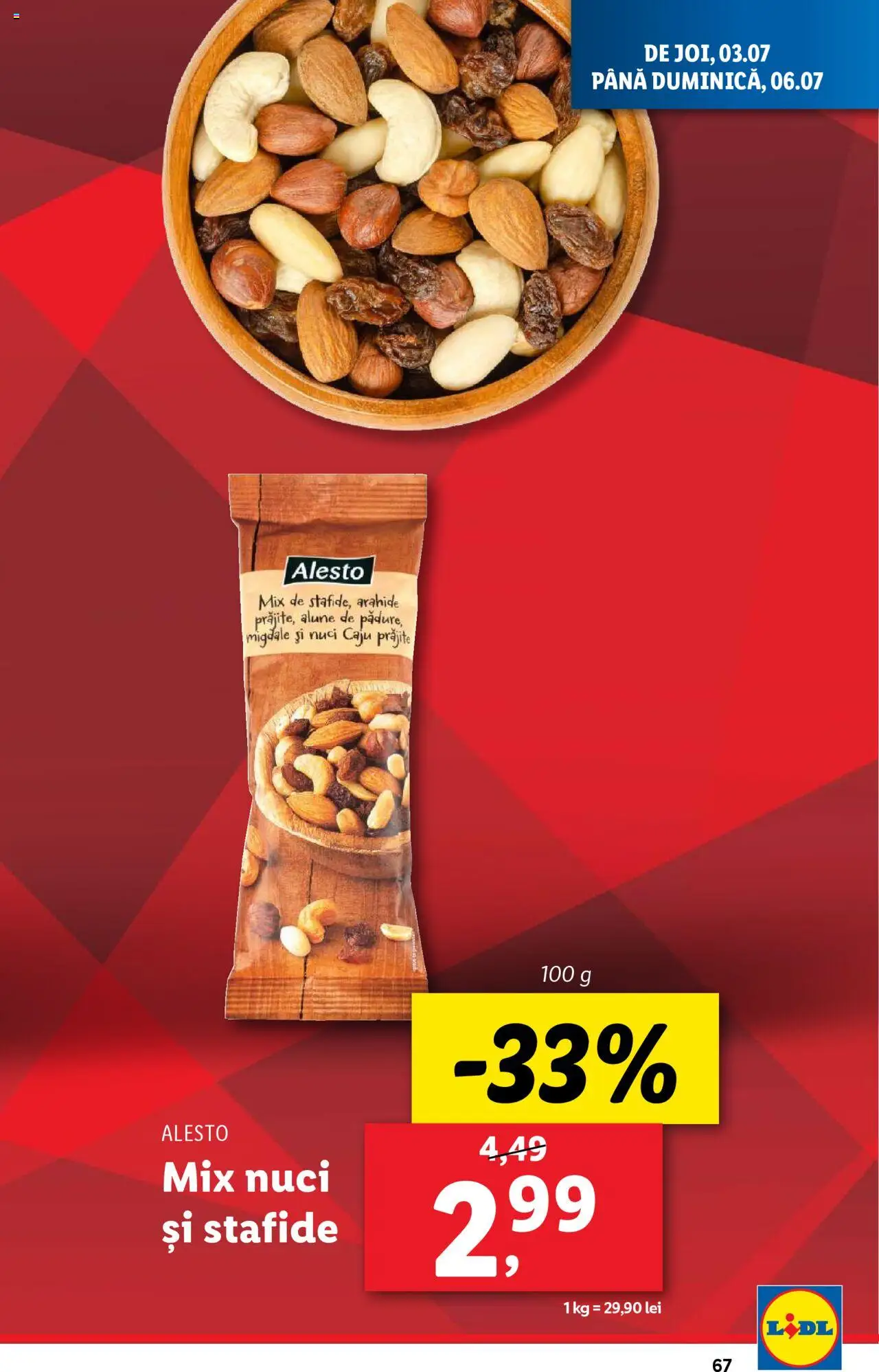 Catalog Lidl – valabil de la 30.06.2025 | Pagină: 67 | Produse: Arahide, Migdale, Alune, Caju