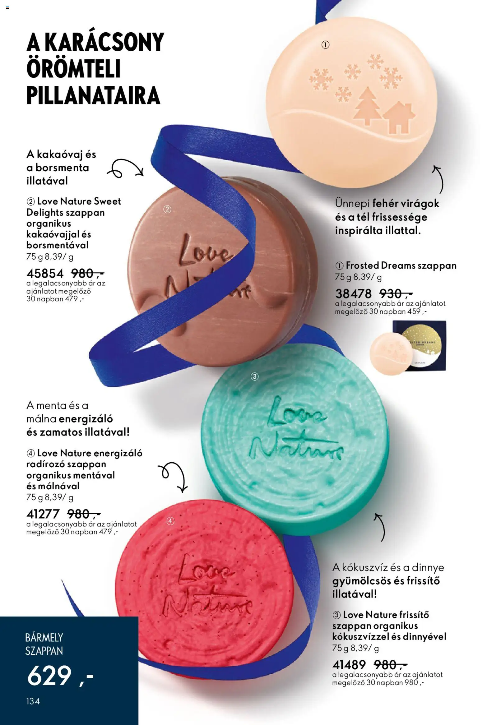 Oriflame akciós ujság - amely érvényes a következő dátumtól: 03.12.2025 | Oldal: 134 | Termékek: Virágok, Málna, Kókuszvíz, Szappan