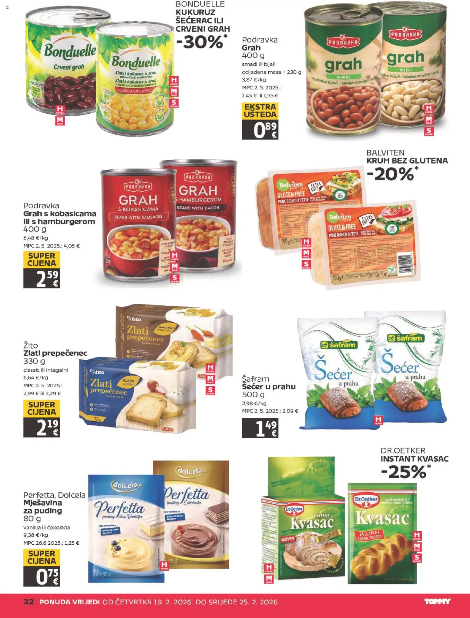 Tommy katalog | vrijedi od 19.02.2026 | Stranica: 22 | Proizvodi: Kukuruz, Grah, Kvasac, Šećer u prahu