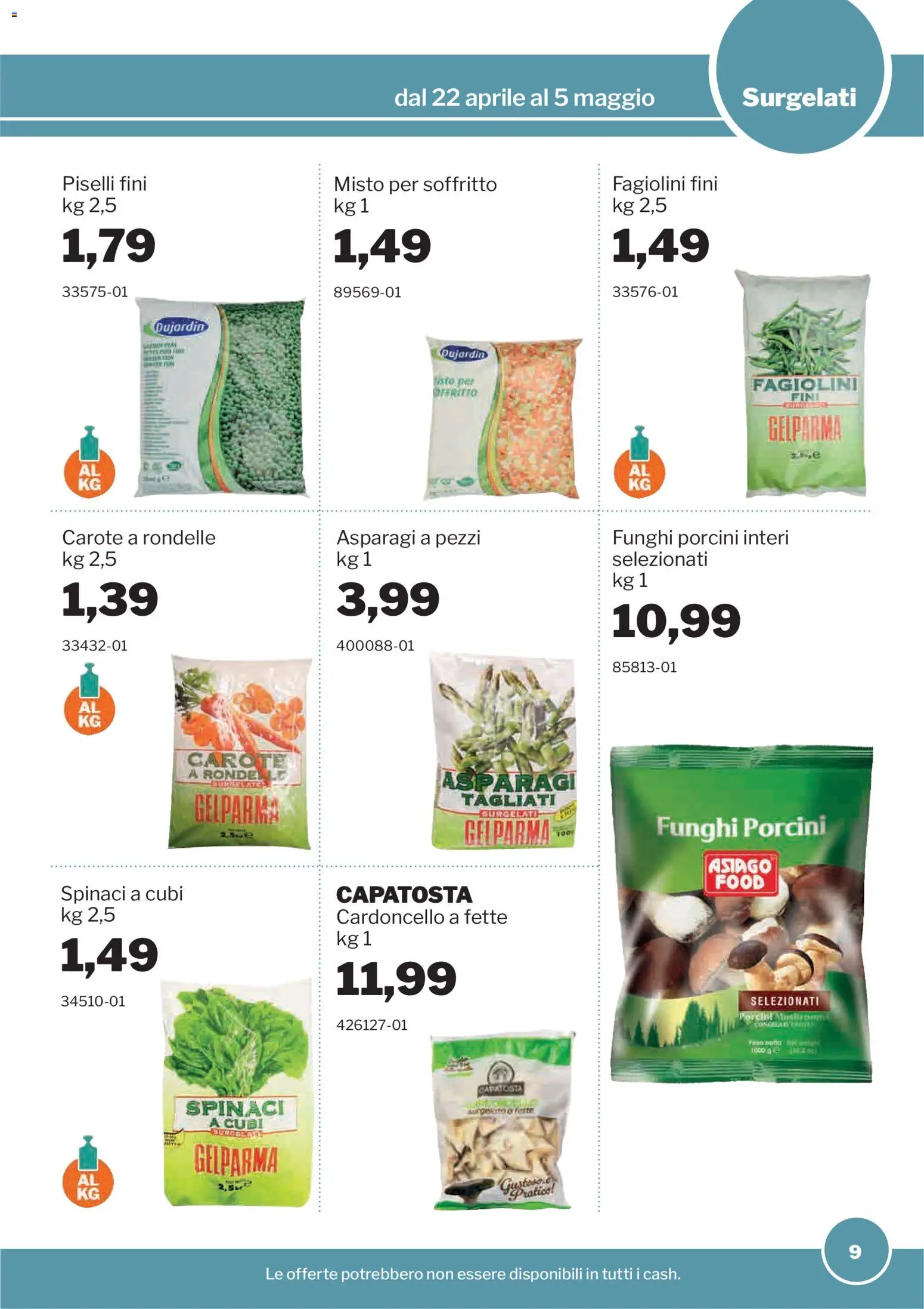 Volantino Sogegross del 22.04.2026 | Pagina: 9 | Prodotti: Carote, Funghi, Spinaci, Asparagi