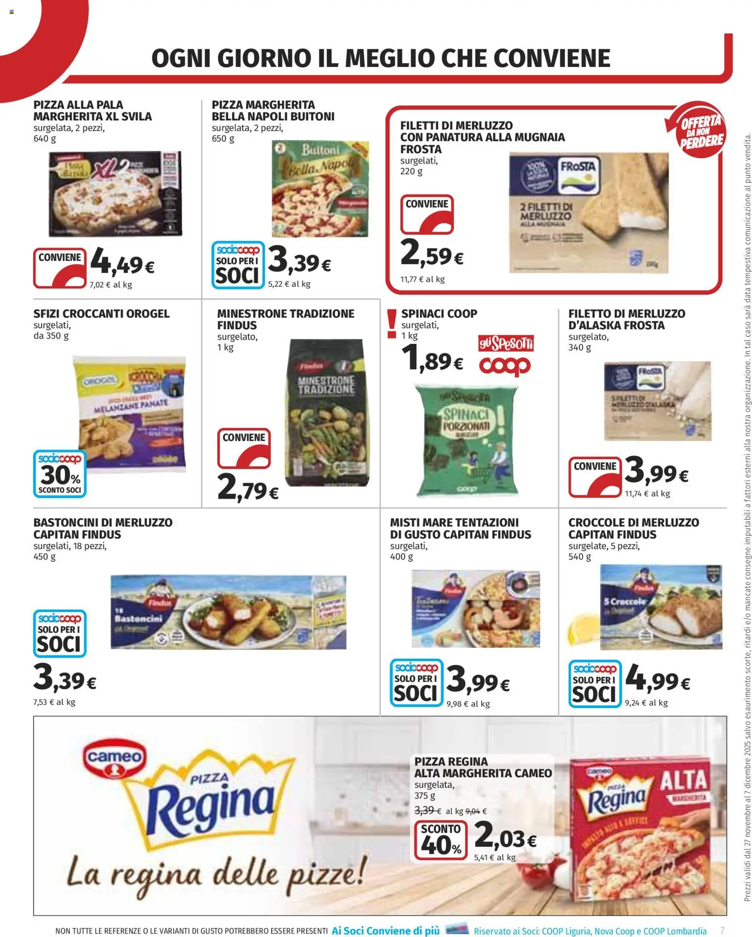 Volantino COOP del 27.11.2025 | Pagina: 7 | Prodotti: Minestrone, Pizza, Spinaci, Melanzane