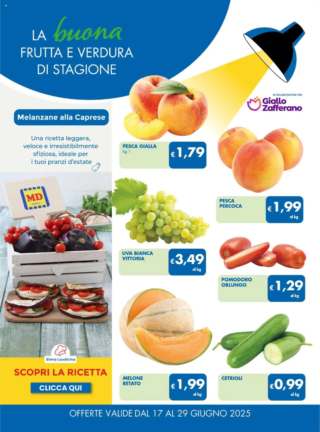 Volantino MD Discount del 17.06.2025 | Pagina: 17 | Prodotti: Pomodoro, Pesca, Uva, Melanzane