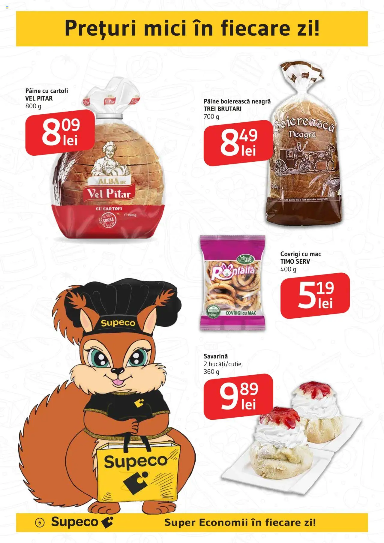 Catalog Supeco – valabil de la 07.08.2025 | Pagină: 6 | Produse: Savarină, Mici, Pâine, Cartofi