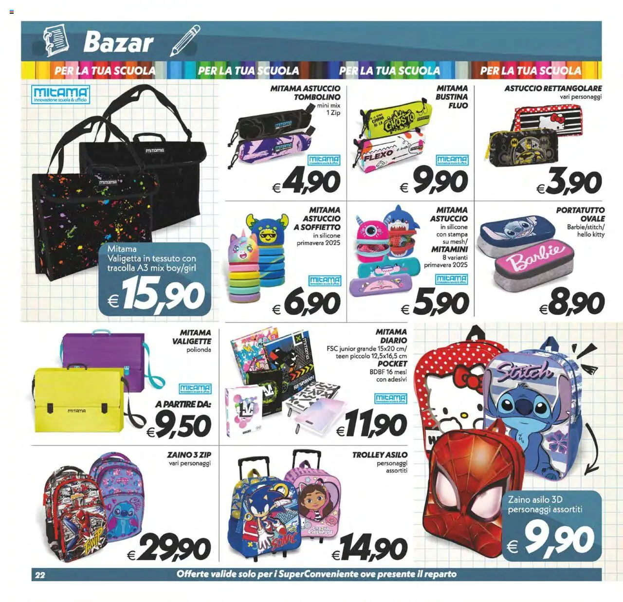 Volantino SuperConveniente del 22.08.2025 | Pagina: 22 | Prodotti: Zaino, Astuccio, Silicone, Trolley