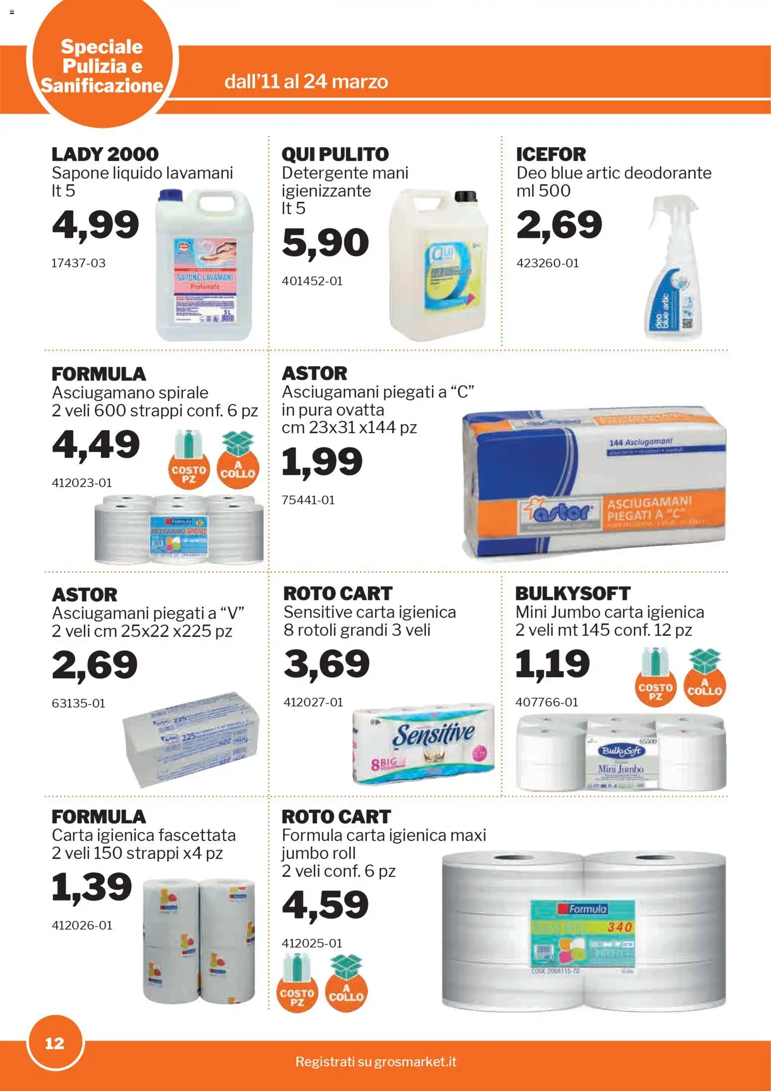Volantino Sogegross del 11.03.2026 | Pagina: 12 | Prodotti: Carta igienica, Sapone, Deodorante, Detergente