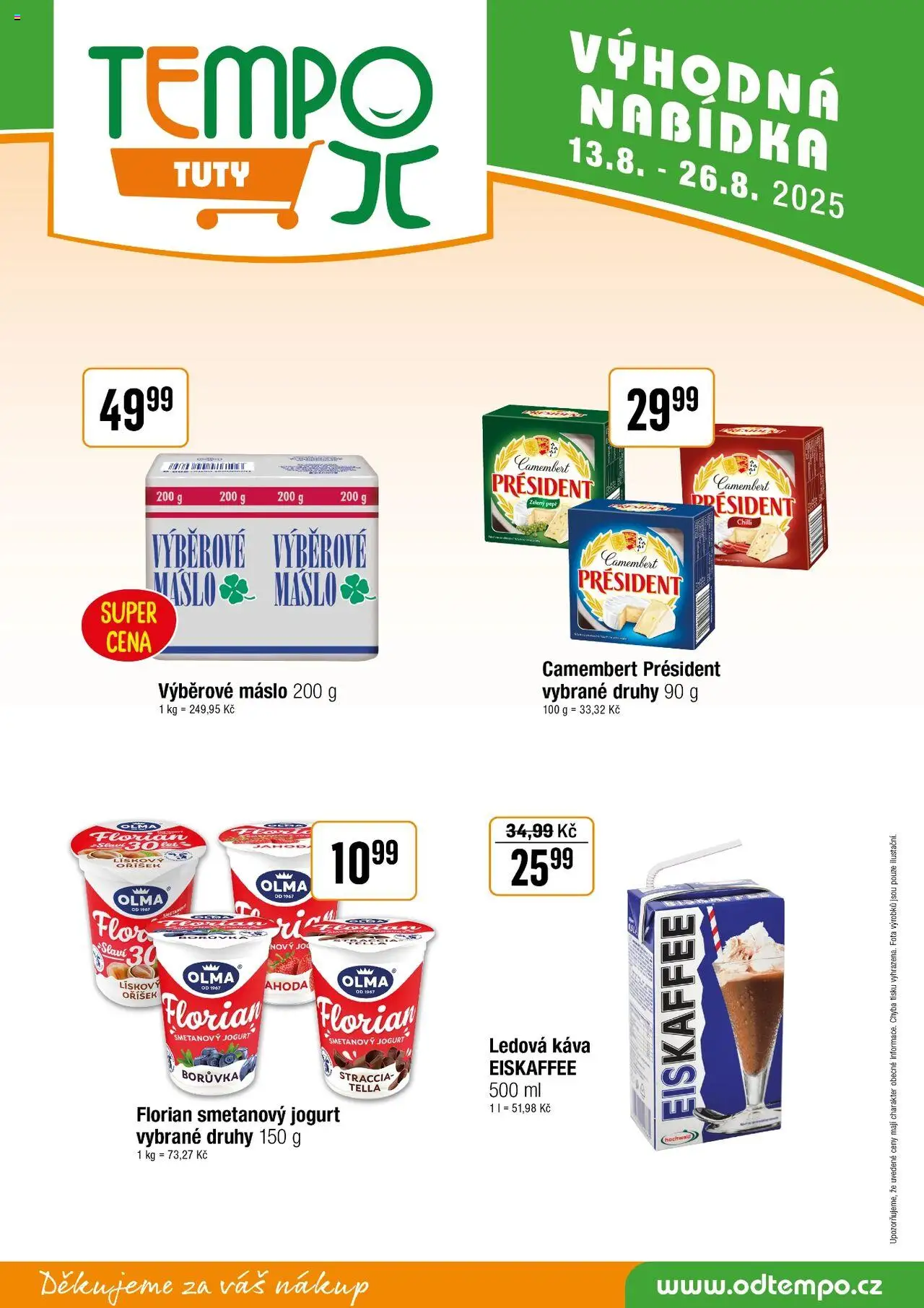 Tempo leták - Tuty od 13.08.2025 | Strana: 10 | Produkty: Ledová káva, Smetanový jogurt, Jogurt, Camembert