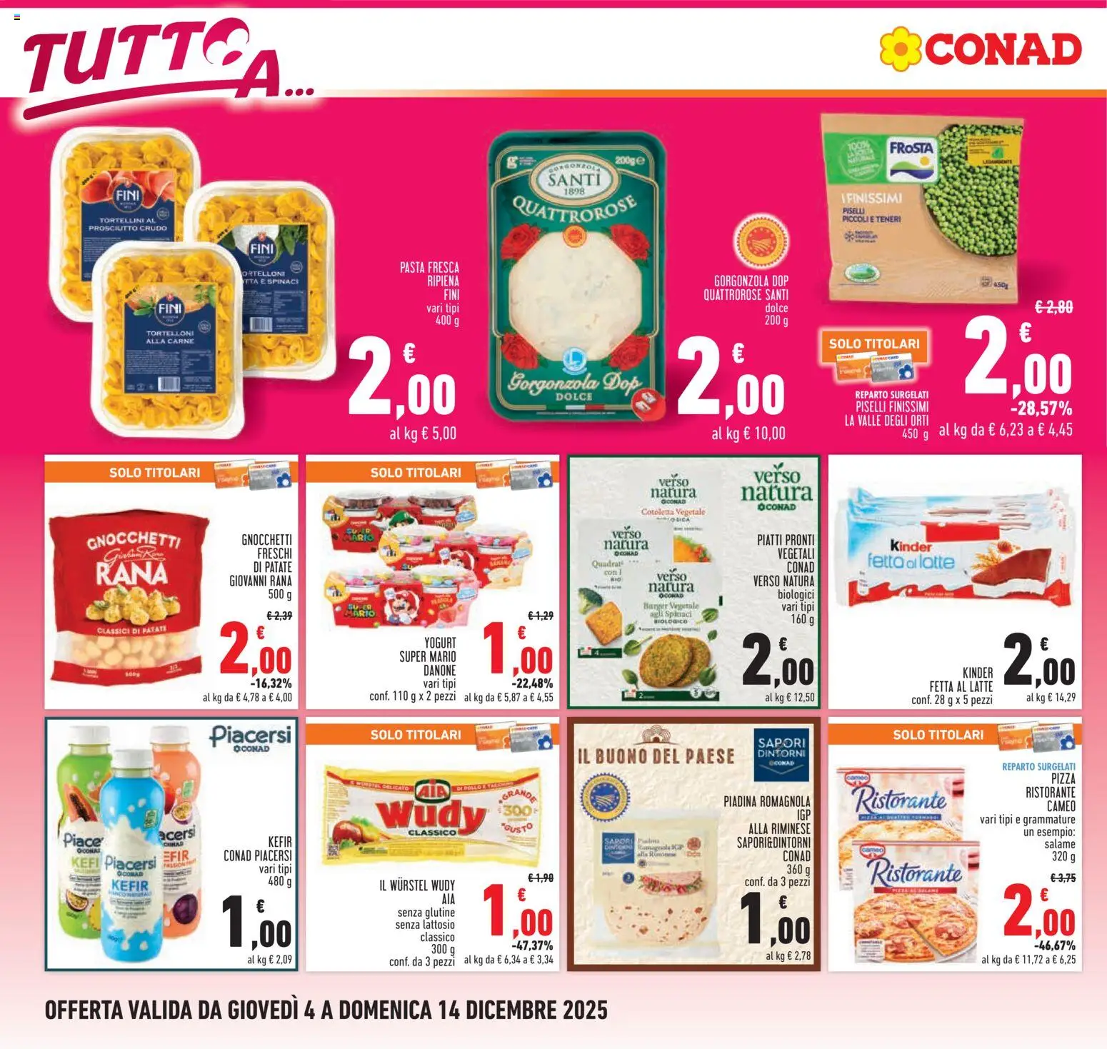 Volantino Conad del 04.12.2025 | Pagina: 2 | Prodotti: Wurstel, Spinaci, Piselli, Gorgonzola