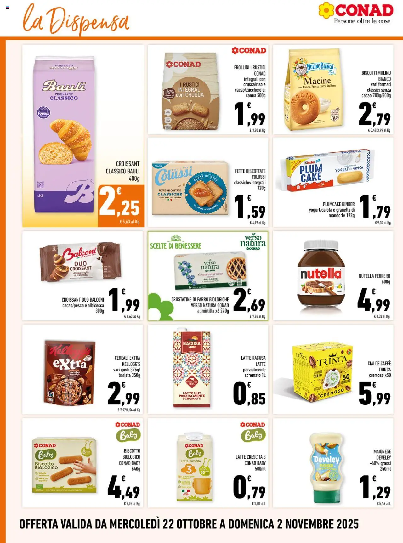 Volantino Conad del 22.10.2025 | Pagina: 10 | Prodotti: Maionese, Mandorle, Croissant, Latte parzialmente scremato