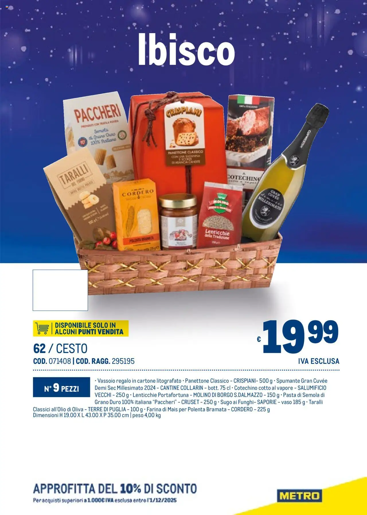 Volantino Metro del 06.11.2025 | Pagina: 65 | Prodotti: Funghi, Panettone, Taralli, Mais