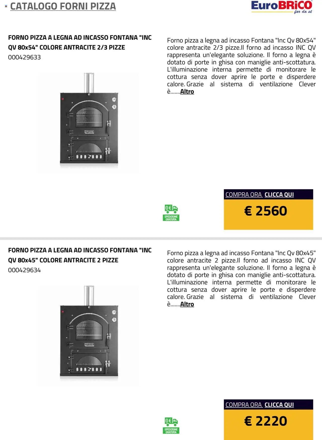 Volantino Eurobrico del 23.07.2025 | Pagina: 16 | Prodotti: Pizza, Monitorare, Forno, Il forno