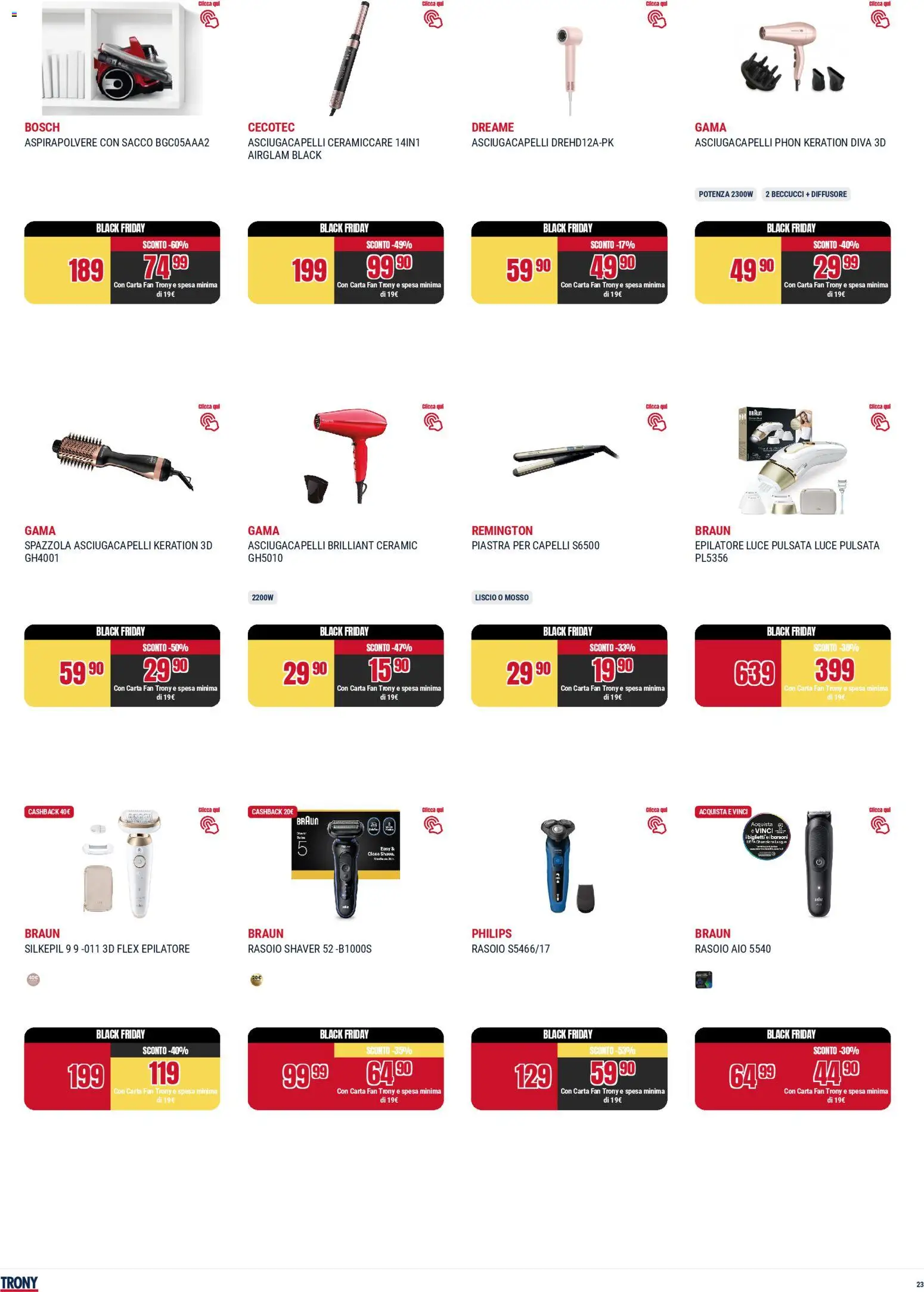 Volantino Trony del 25.11.2025 | Pagina: 23 | Prodotti: Rasoio, Aspirapolvere, Fan, Epilatore
