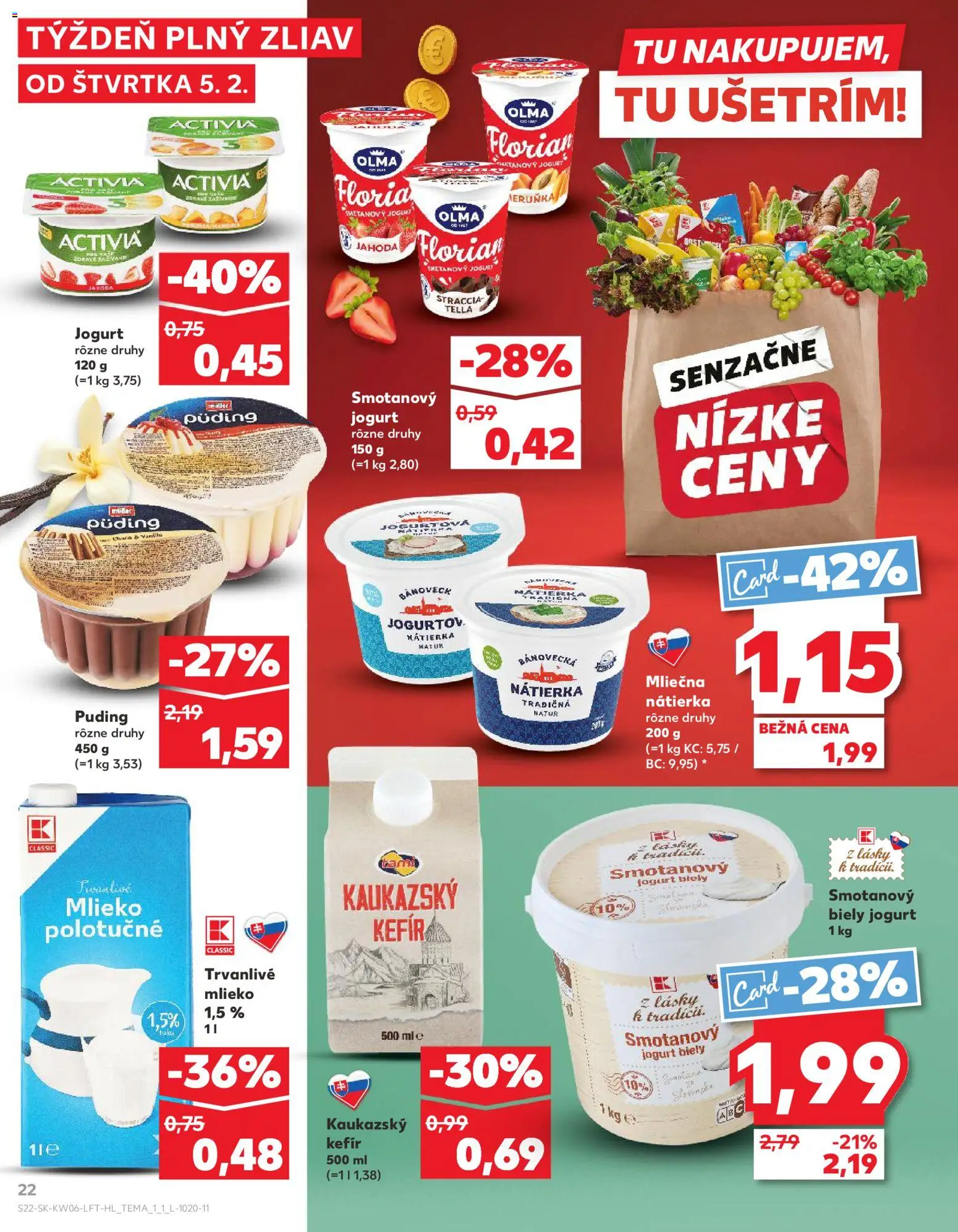 Nové Kaufland akcie – leták je platný od 05.02.2026 | Strana: 22 | Produkty: Mlieko, Jogurt, Puding, Trvanlivé mlieko