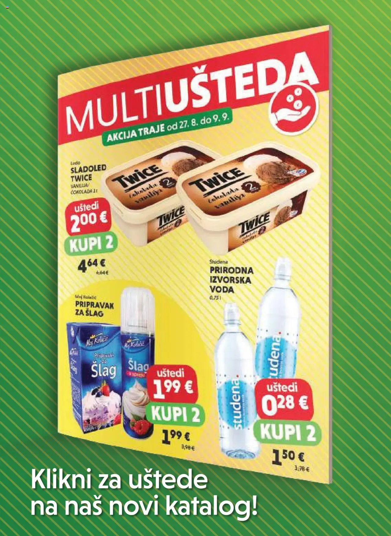 Studenac katalog | vrijedi od 27.08.2025 | Stranica: 41 | Proizvodi: Sladoled, Voda, Šlag