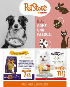 Anteprima del volantino Conad volantino PetStore Lazio, Campania, Sicilia valido a partire dal 26.03.2026