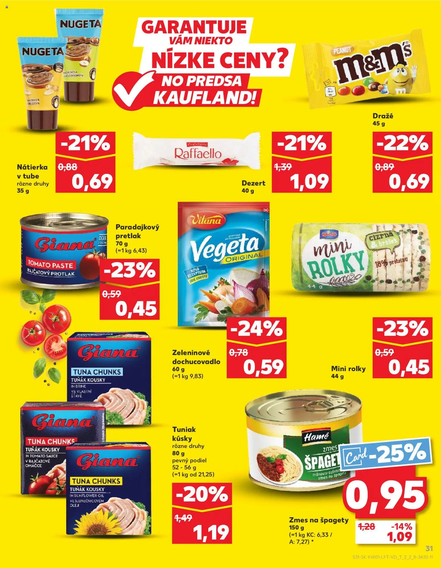 Kaufland SK akciós ujság - amely érvényes a következő dátumtól: 02.01.2026 | Oldal: 31 | Termékek: Vegeta, Raffaello