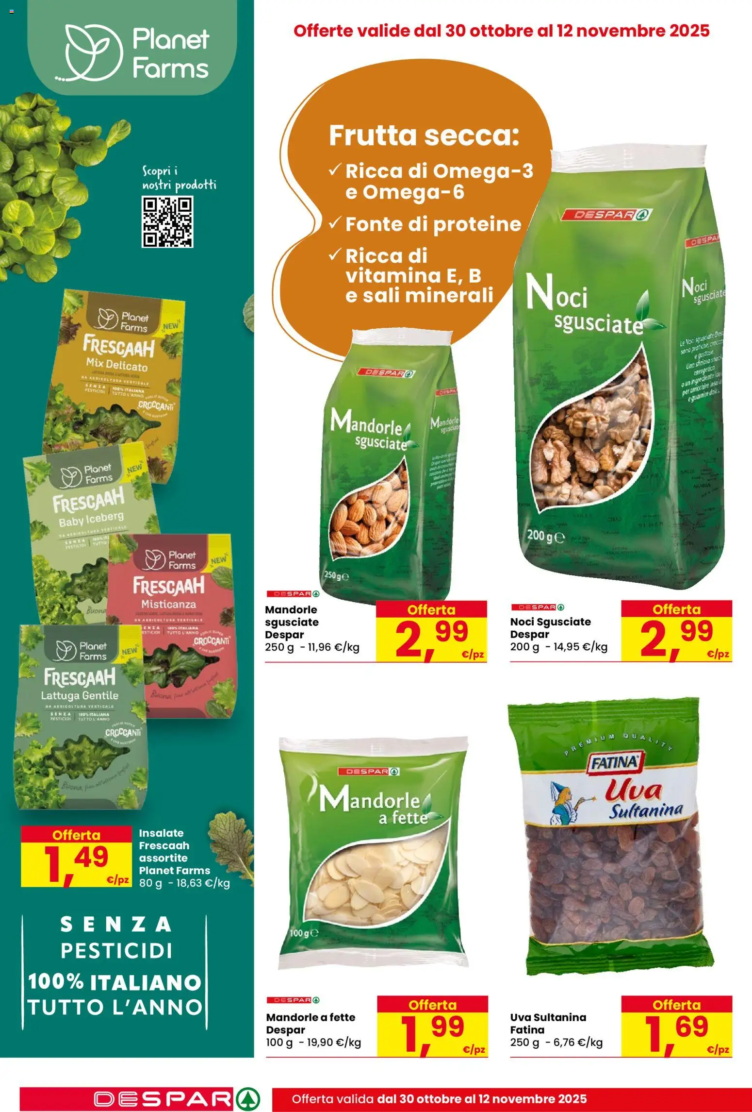 Volantino Despar del 30.10.2025 | Pagina: 6 | Prodotti: Misticanza, Noci, Mandorle, Uva