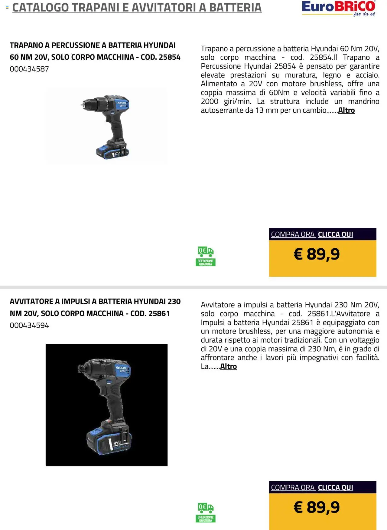 Volantino Eurobrico del 23.07.2025 | Pagina: 14 | Prodotti: Avvitatore, Trapano, Batteria