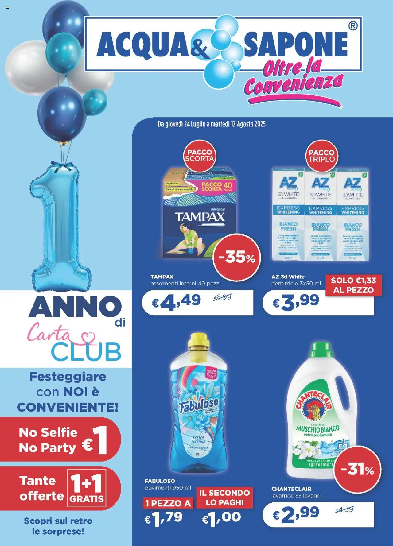 Volantino Acqua e Sapone del 24.07.2025 | Pagina: 1 | Prodotti: Sapone, Dentifricio, Sgrassatore, Lavatrice