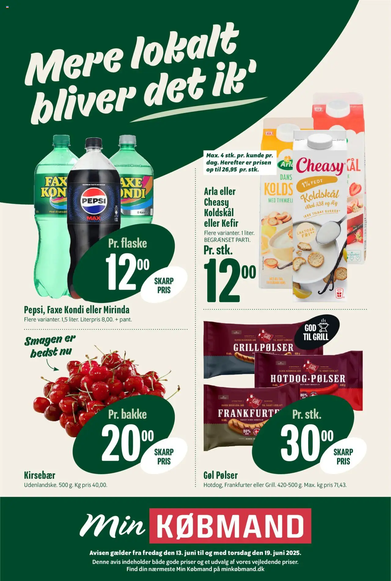 Min Købmand Tilbudsavis gyldig fra 13.06.2025 | Side: 1 | Produkter: Koldskål, Kirsebær, Aparelho de barbear, Grill