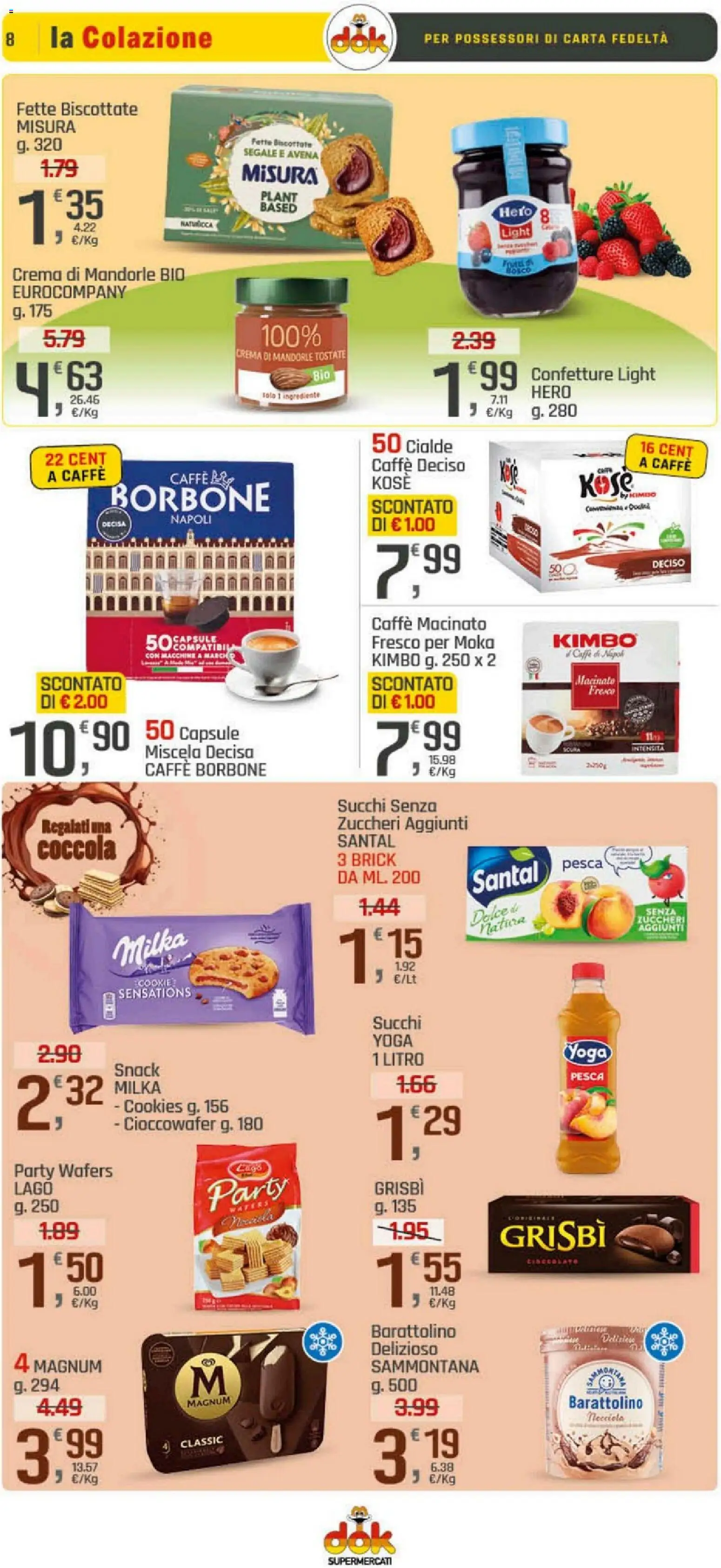 Volantino DOK del 10.04.2026 | Pagina: 8 | Prodotti: Crema, Caffè, Pesca, Mandorle