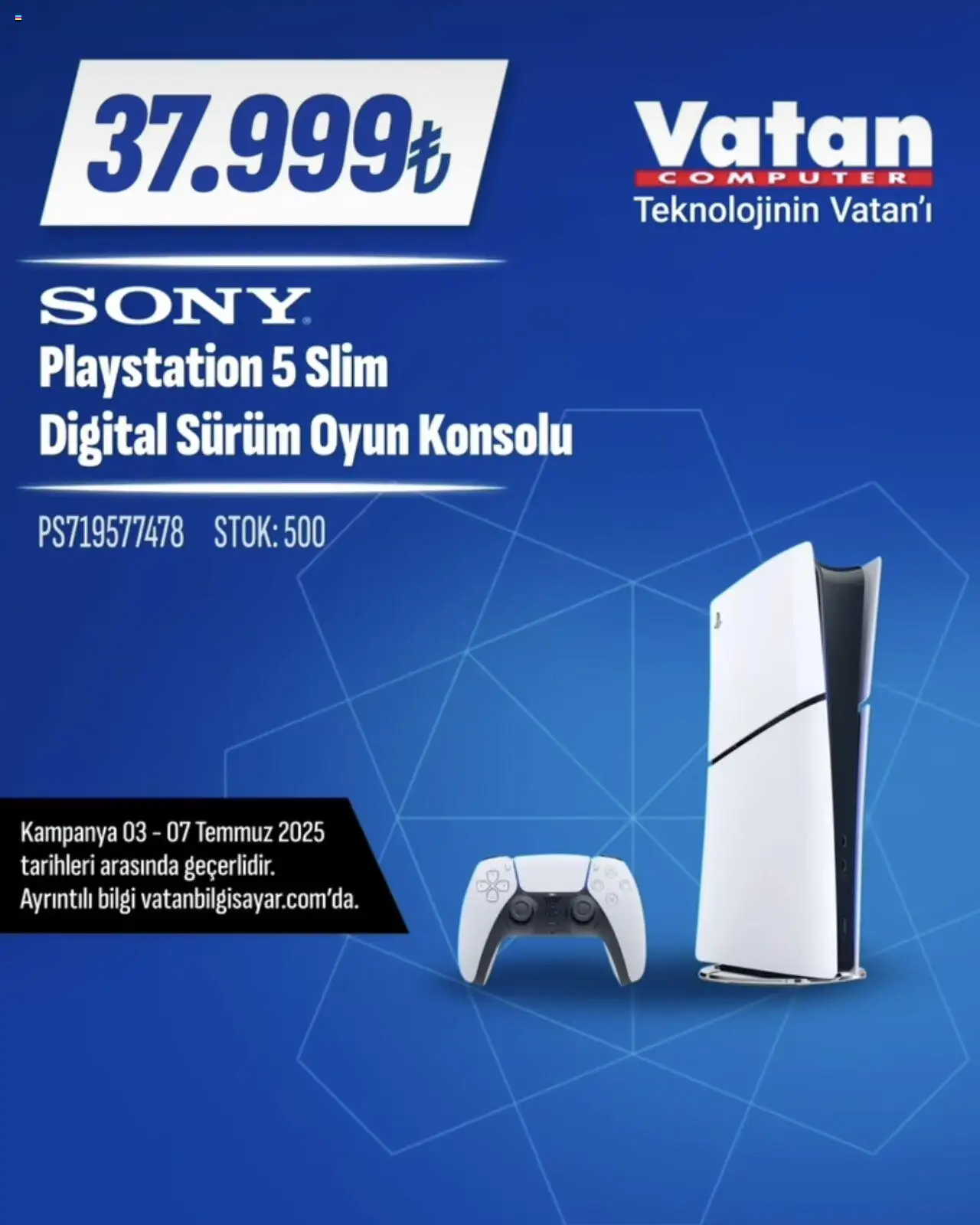 Vatan Bilgisayar İndirim - 03.07.2025 tarihinden itibaren geçerlidir | Sayfa: 4 | Ürünler: Oyun konsolu, Playstation, Oyun