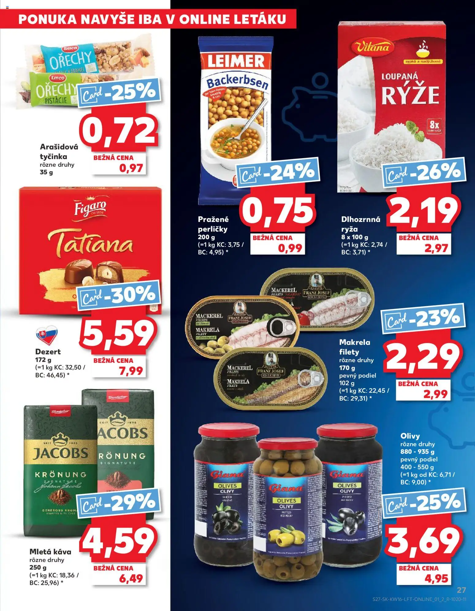 Nové Kaufland akcie – leták je platný od 16.04.2026 | Strana: 27 | Produkty: Káva, Ryža, Jacobs Krönung, Pistácie