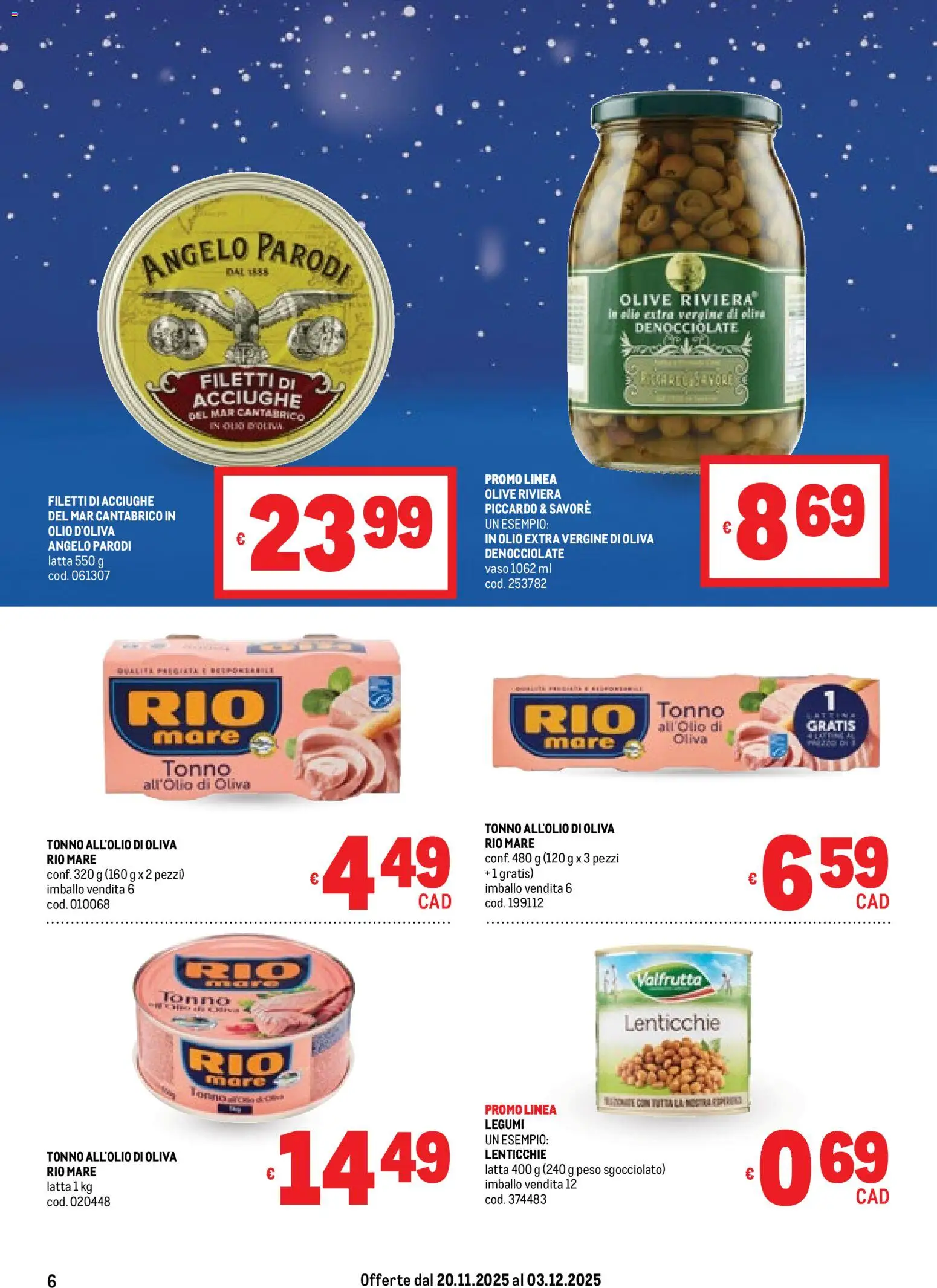 Volantino Metro del 20.11.2025 | Pagina: 6 | Prodotti: Lenticchie, Olio, Acciughe, Vaso