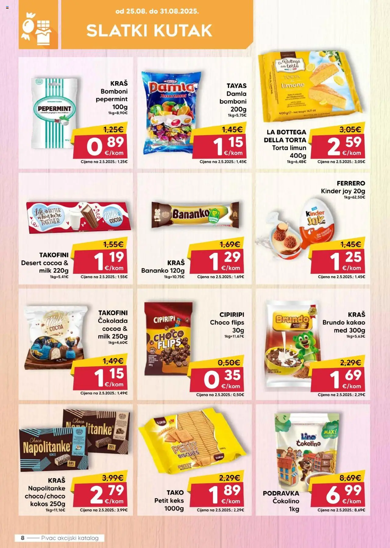 Pivac katalog | vrijedi od 25.08.2025 | Stranica: 8 | Proizvodi: Med, Čokolada, Napolitanke, Torta