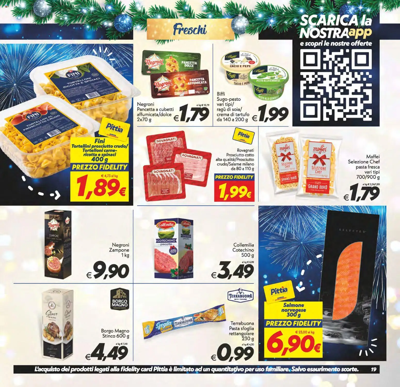 Volantino SuperConveniente del 27.12.2025 | Pagina: 19 | Prodotti: Pancetta, Prosciutto, Spinaci, Tortelloni