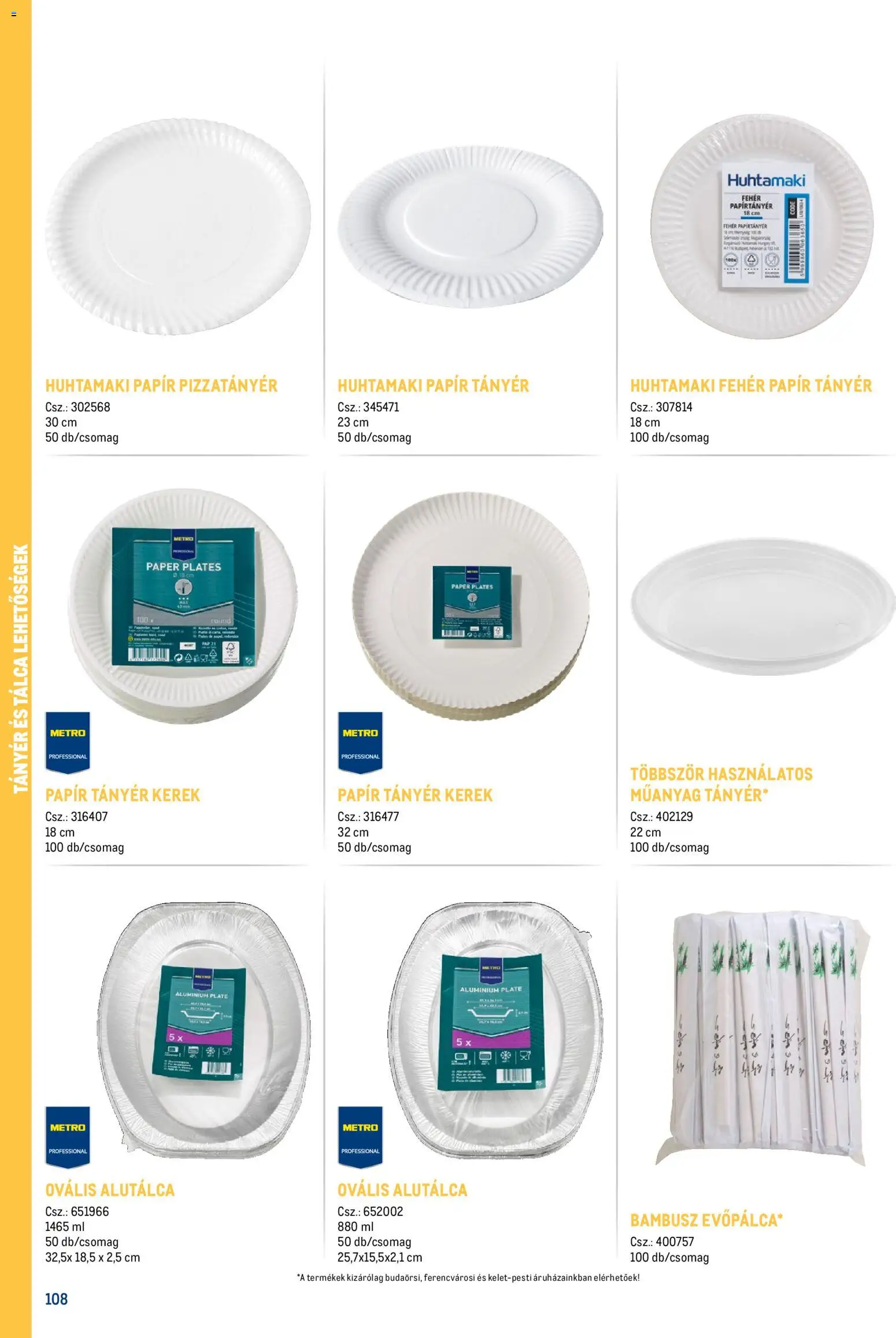Metro akciós ujság - amely érvényes a következő dátumtól: 18.02.2026 | Oldal: 108 | Termékek: Tányér