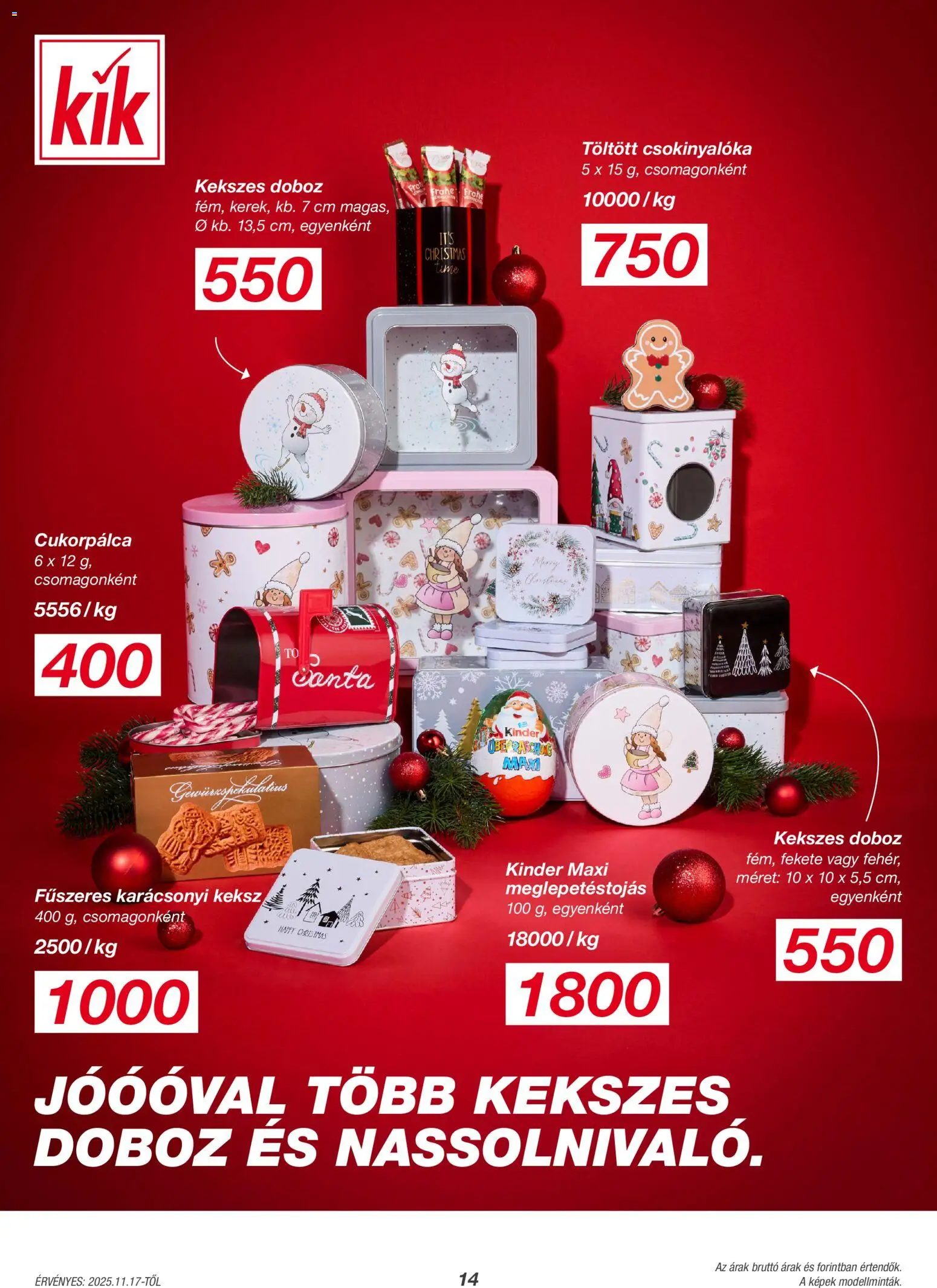 Kik akciós ujság - amely érvényes a következő dátumtól: 17.11.2025 | Oldal: 14 | Termékek: Doboz, Keksz