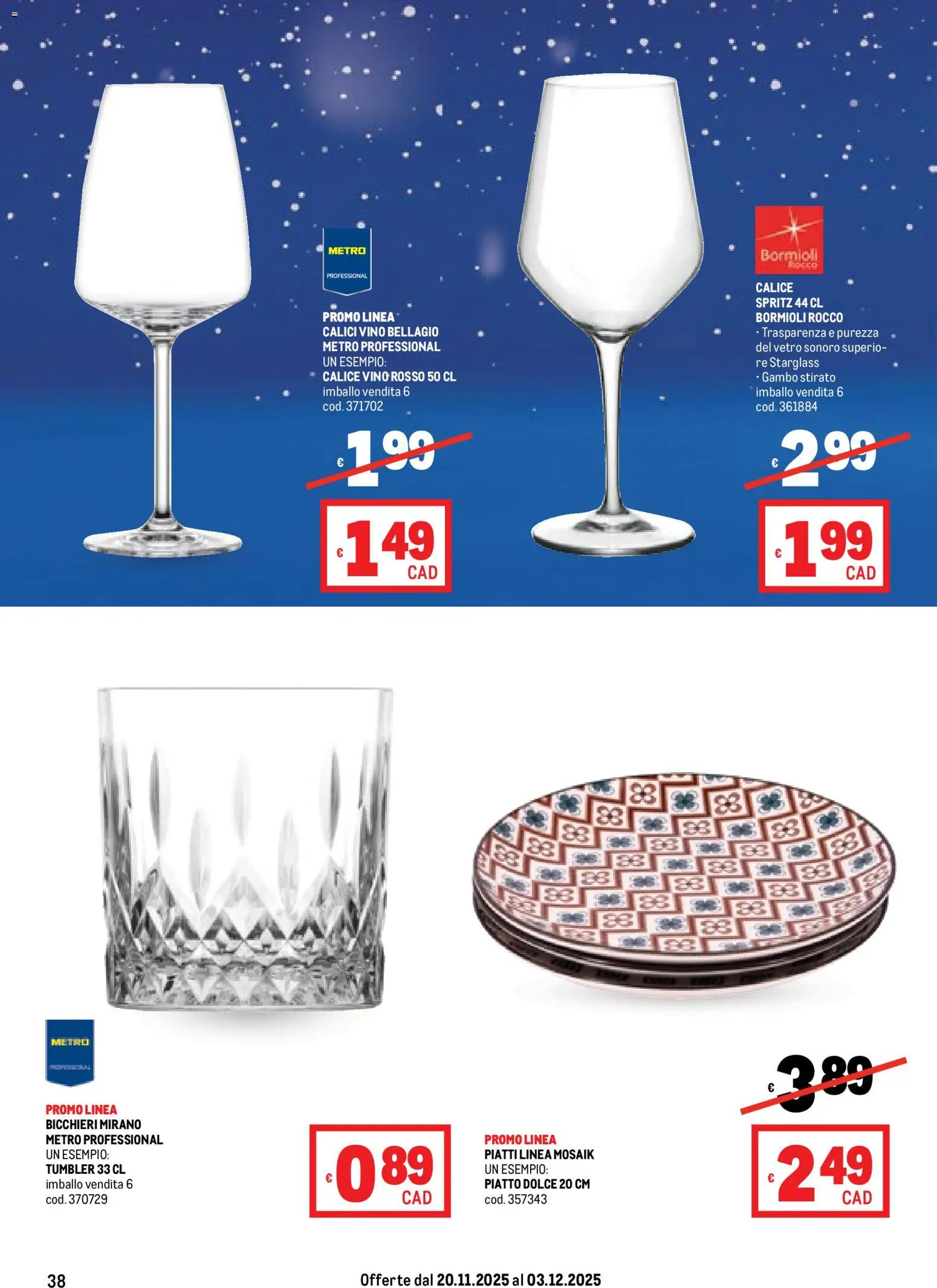 Volantino Metro del 20.11.2025 | Pagina: 38 | Prodotti: Calice, Vino, Piatto, Vino rosso