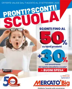 Anteprima del volantino Mercatò Big - Scuola catalogo valido a partire dal 07.08.2025