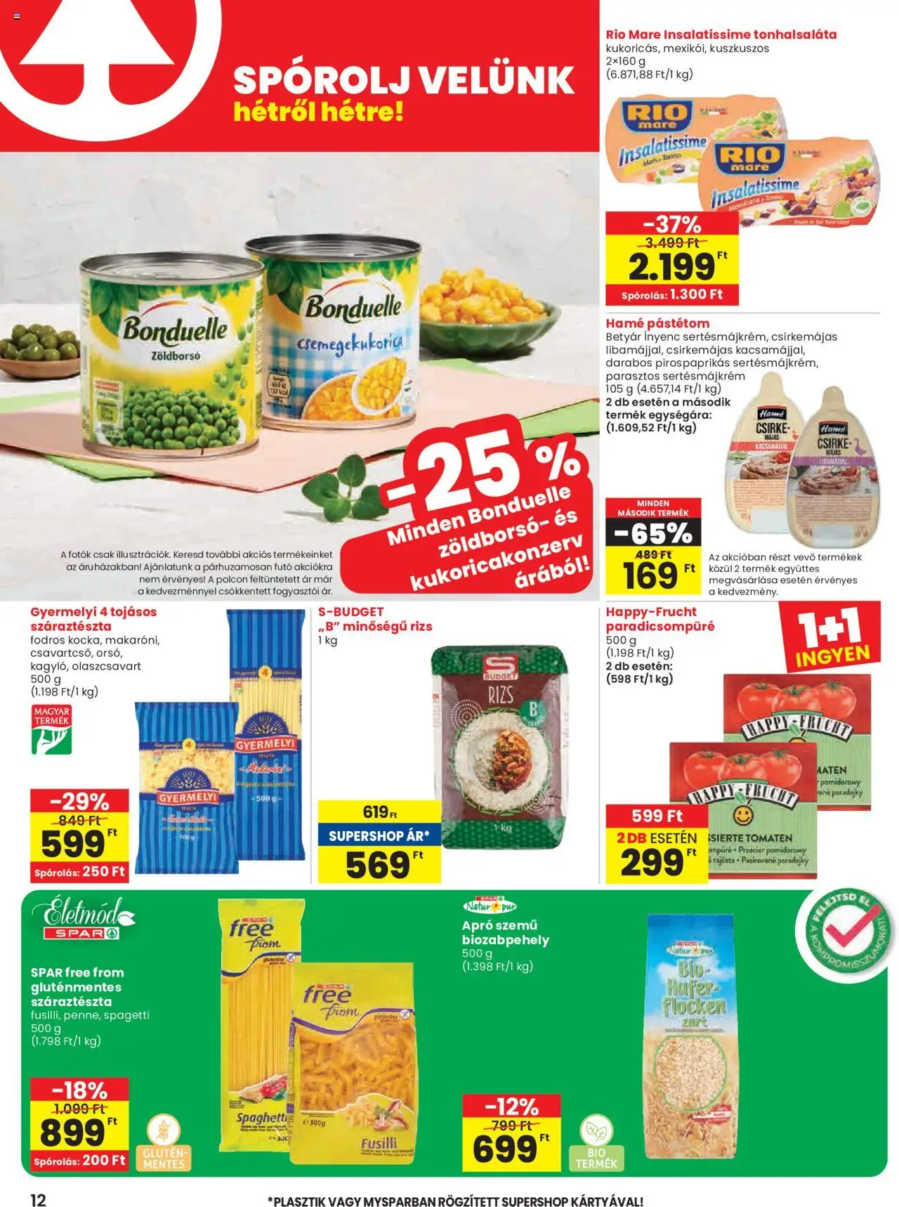 Spar akciós ujság - amely érvényes a következő dátumtól: 19.06.2025 | Oldal: 12 | Termékek: Zöldborsó, Tonhalsaláta, Paradicsompüré, Spagetti
